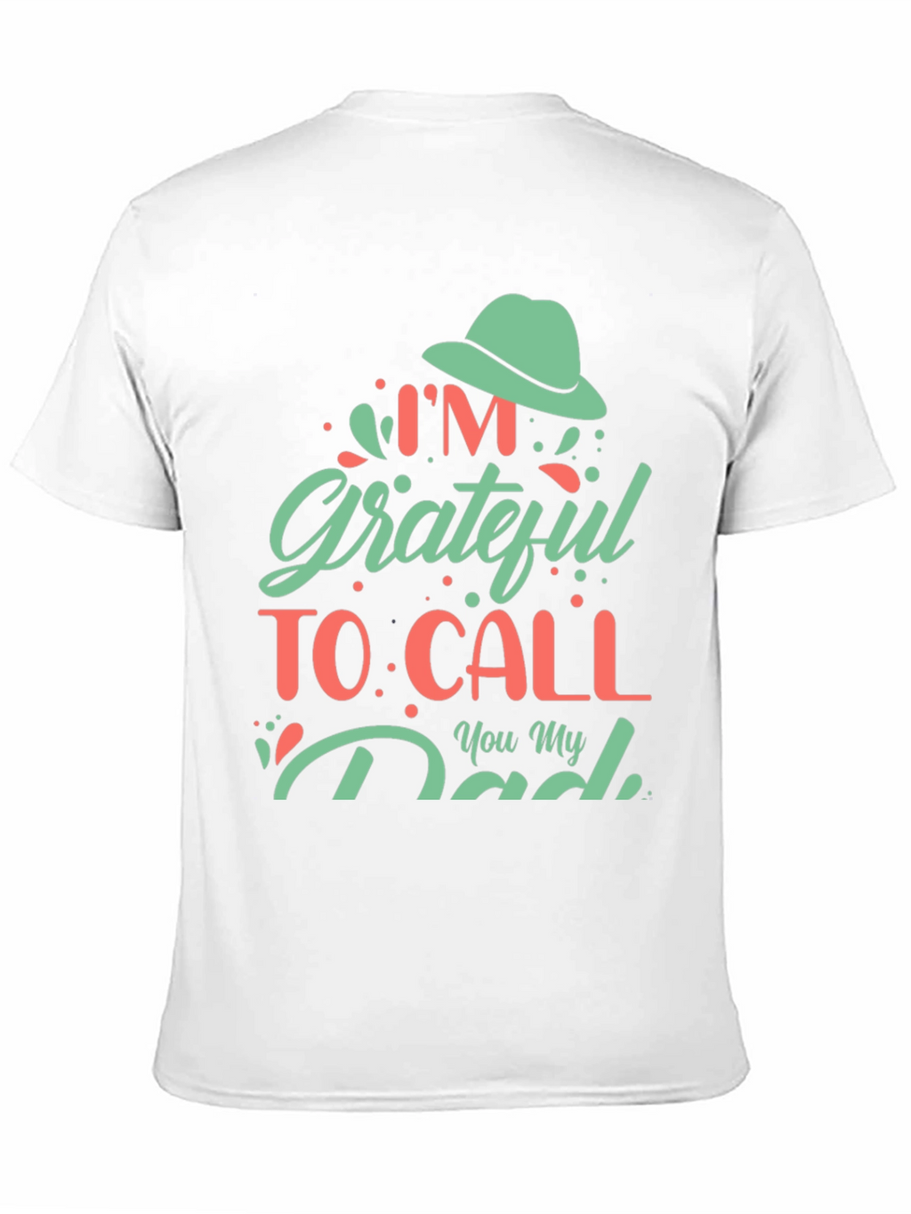 Grateful Dad T-Shirt - Fathers Day Gift