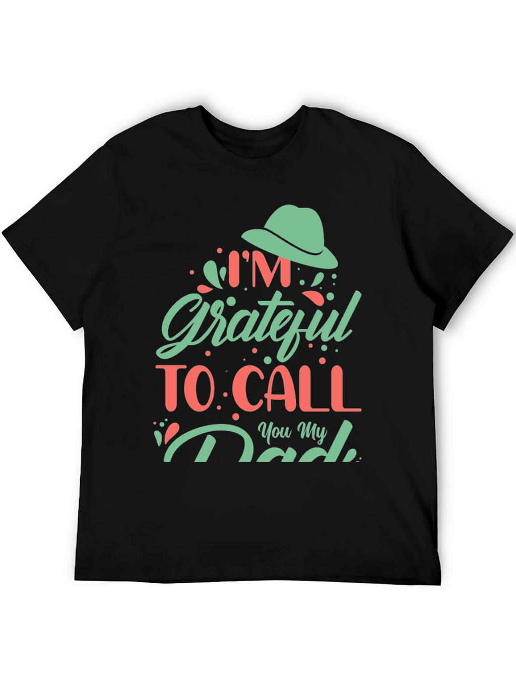 Grateful Dad T-Shirt - Fathers Day Gift