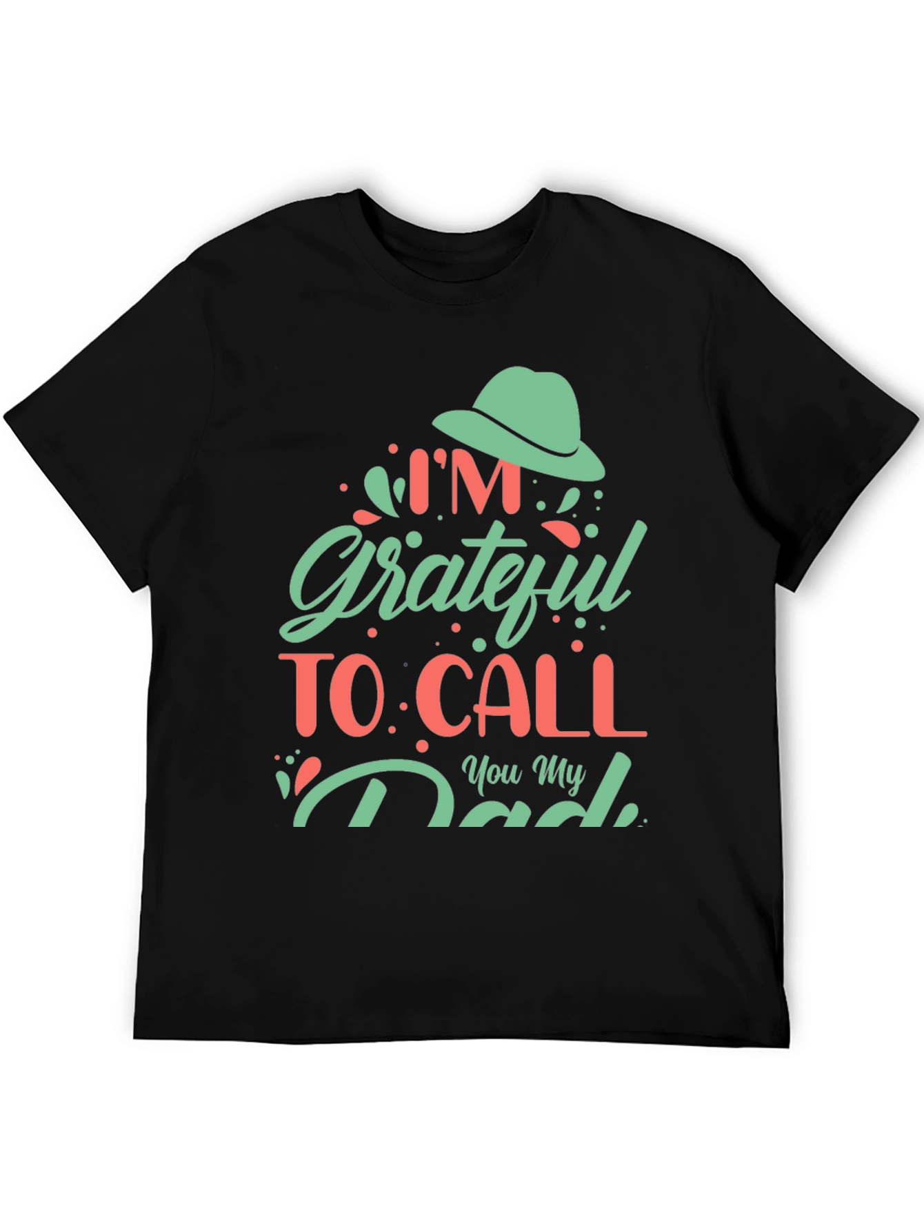 Grateful Dad T-Shirt - Fathers Day Gift