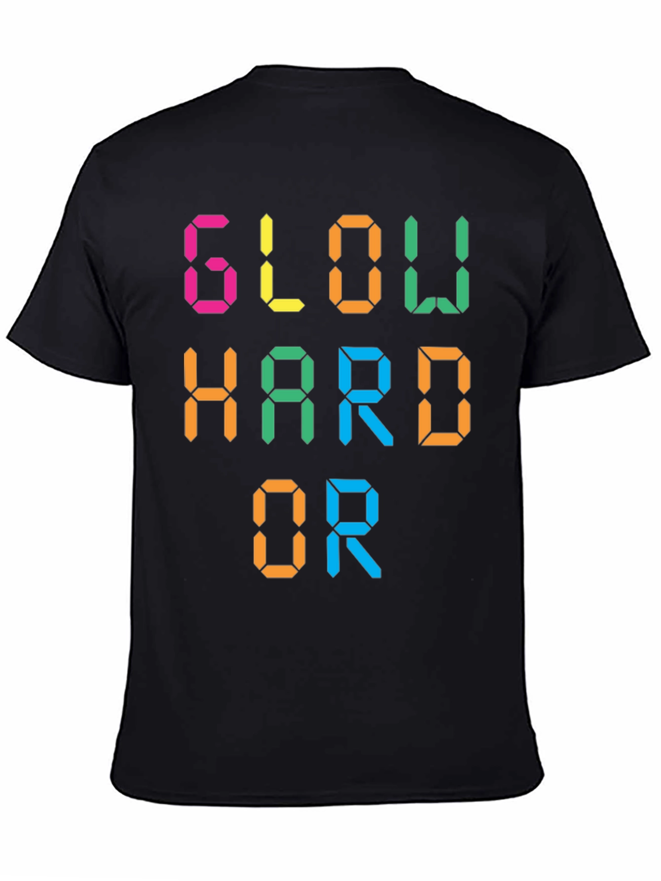 Glow Hard or Glow Home Graphic Tee
