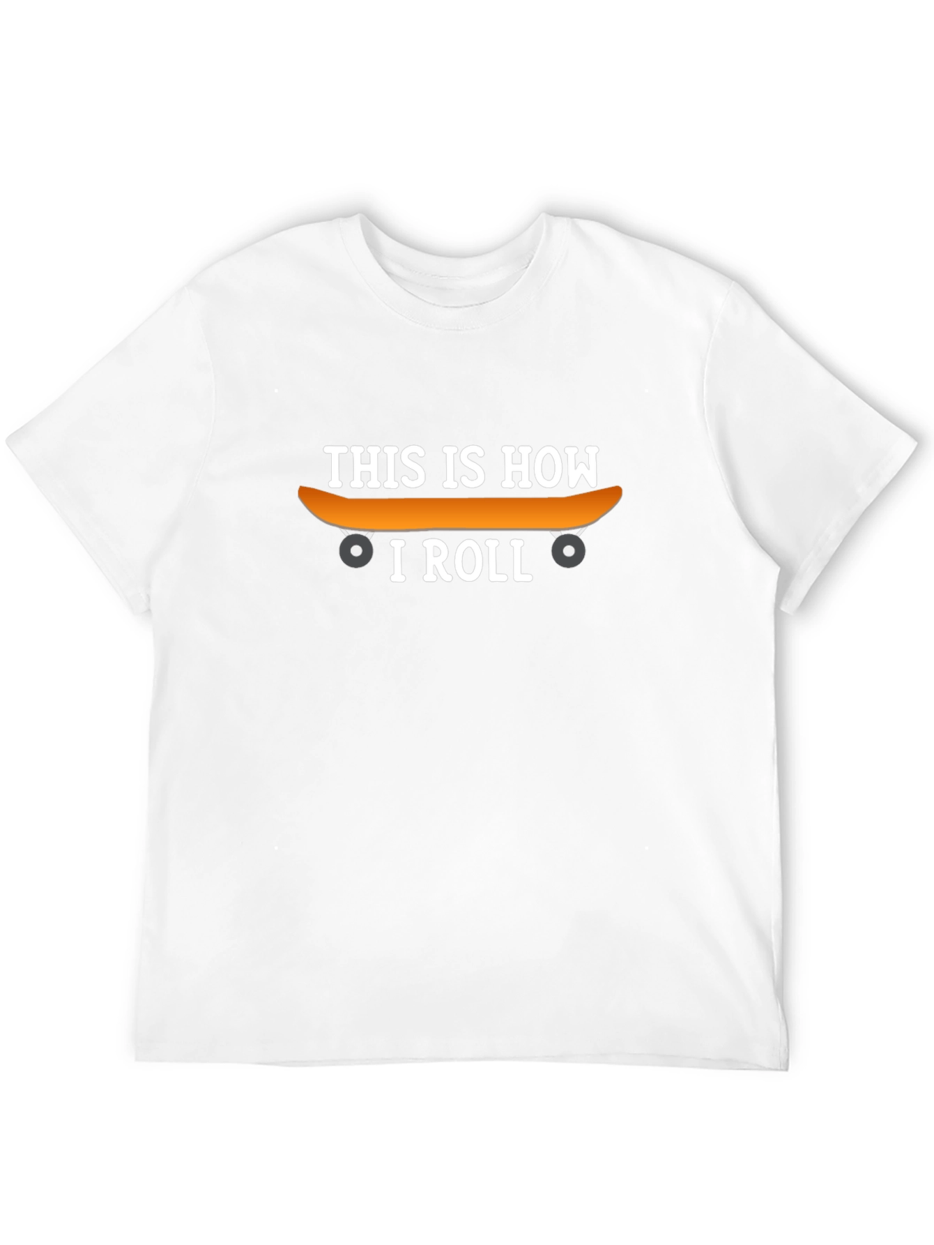 This Is How I Roll Skateboard T-Shirt