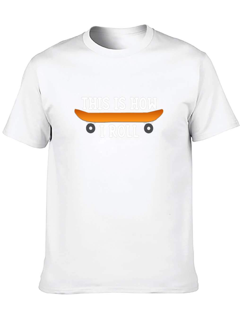 This Is How I Roll Skateboard T-Shirt