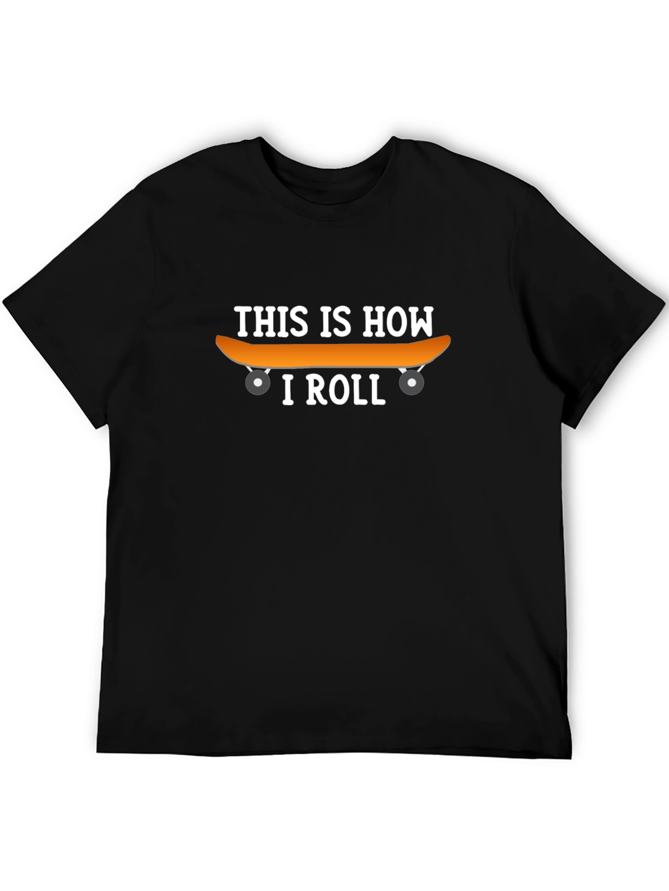 This Is How I Roll Skateboard T-Shirt