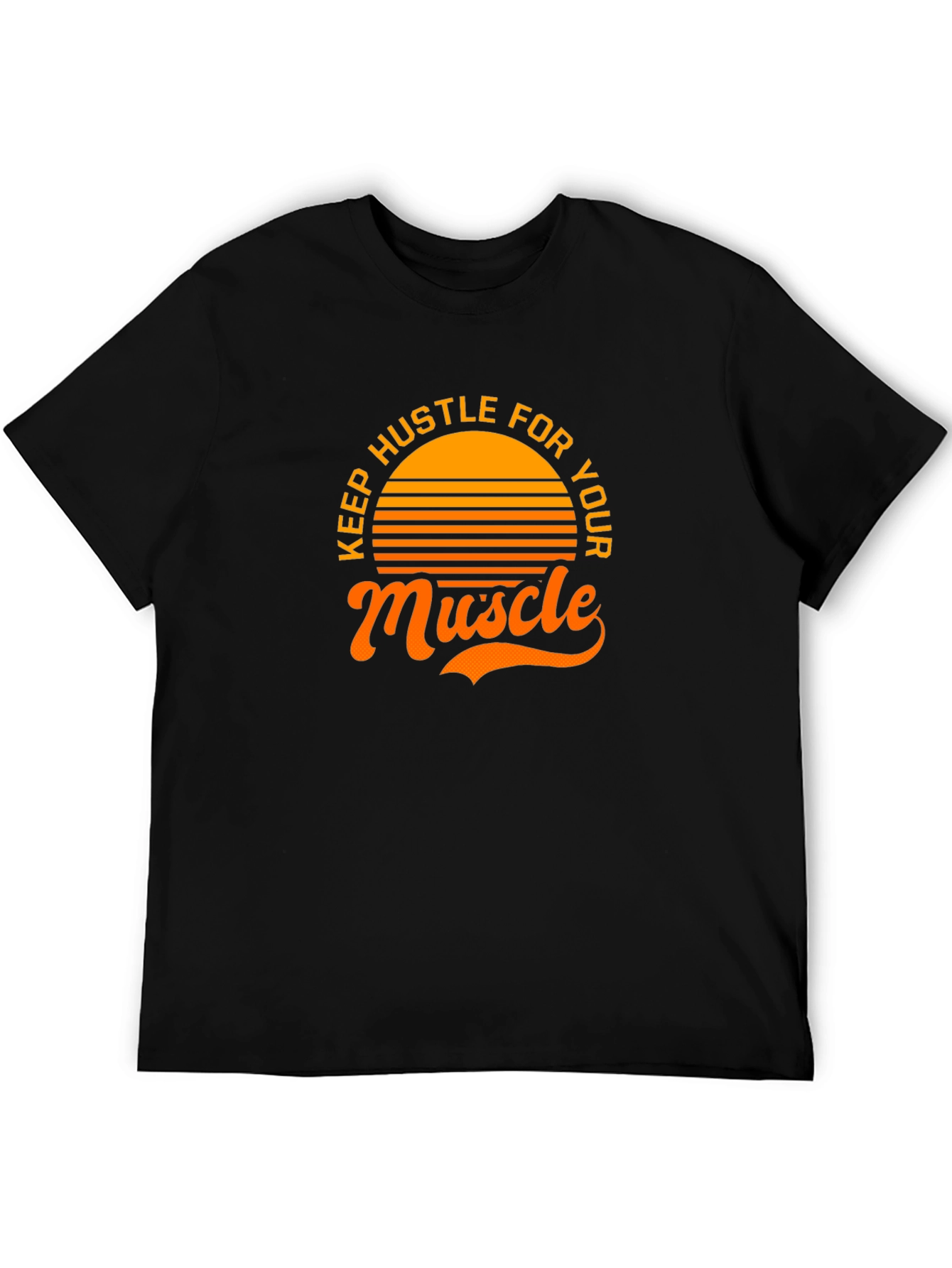 Keep Hustle for Your Muscle Graphic Tee