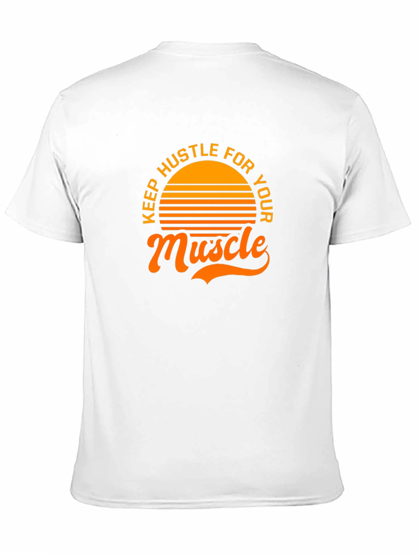 Keep Hustle for Your Muscle Graphic Tee
