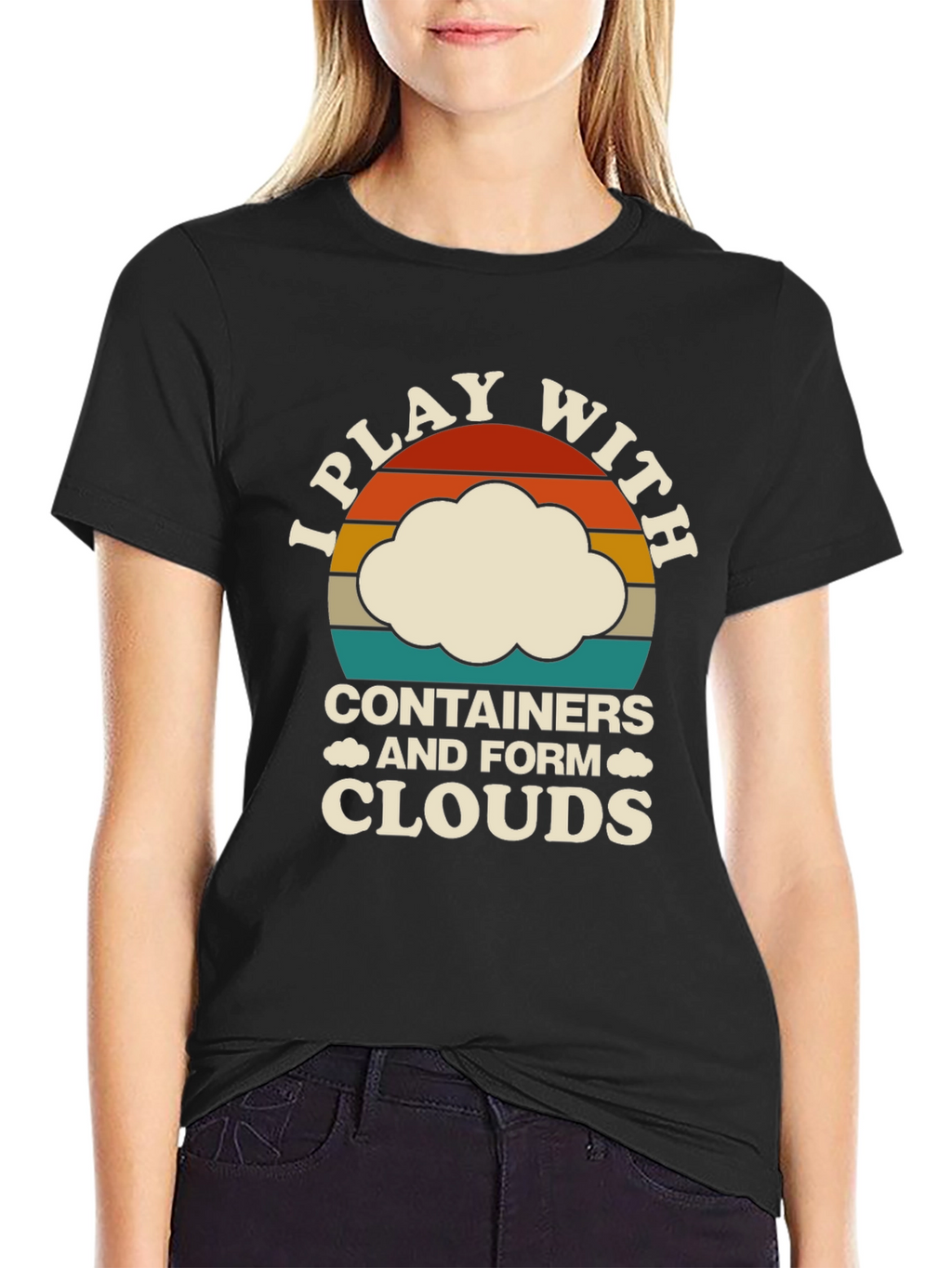 I Play With Containers Funny Cloud T-Shirt