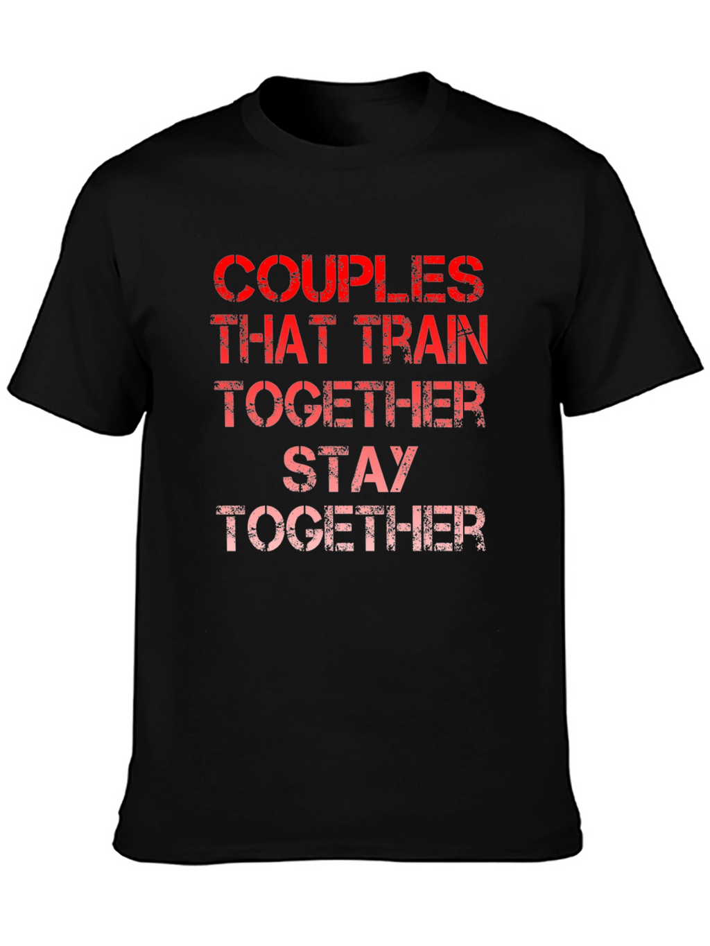 Couples That Train Together T-Shirt