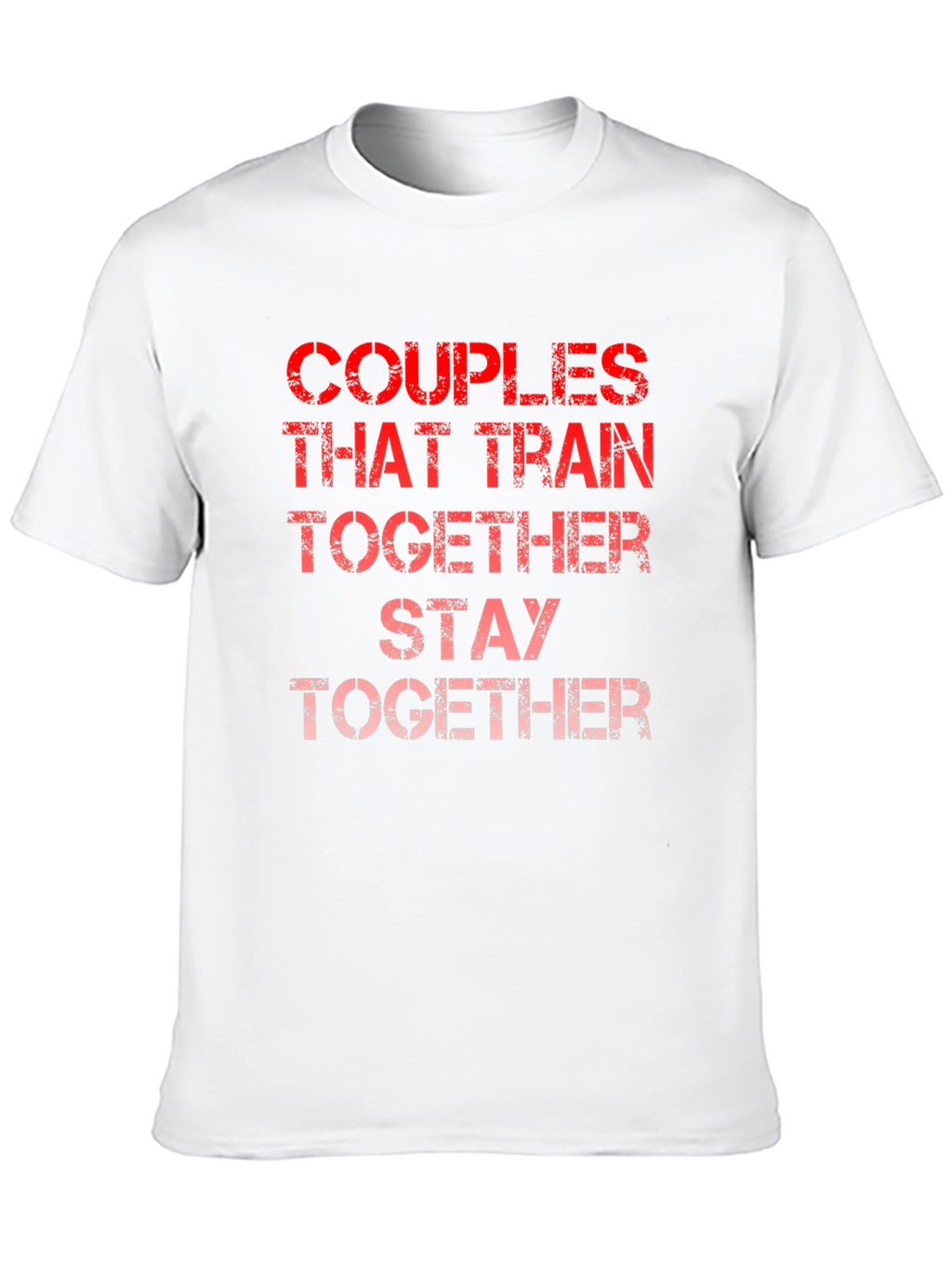 Couples That Train Together T-Shirt