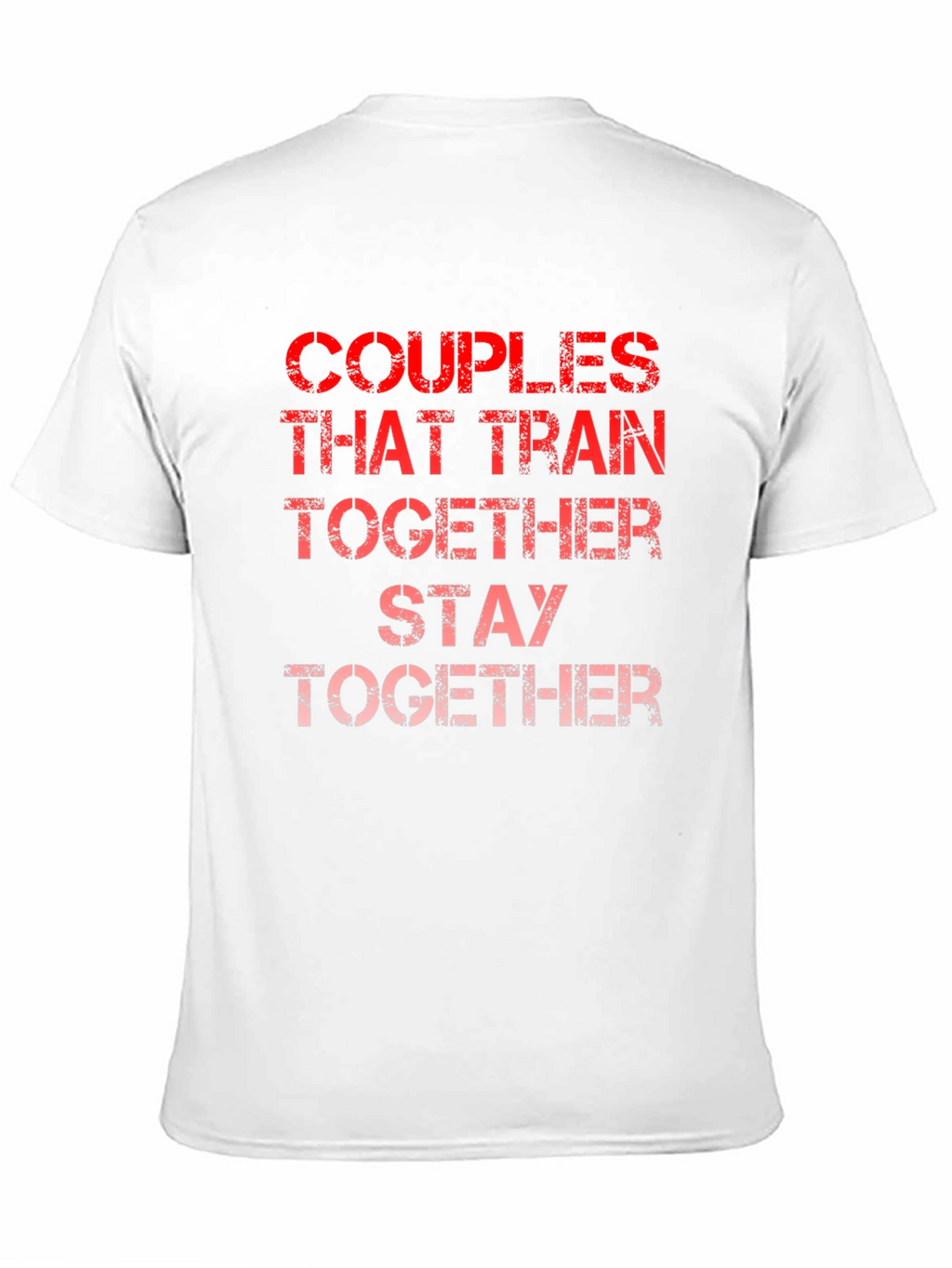 Couples That Train Together T-Shirt