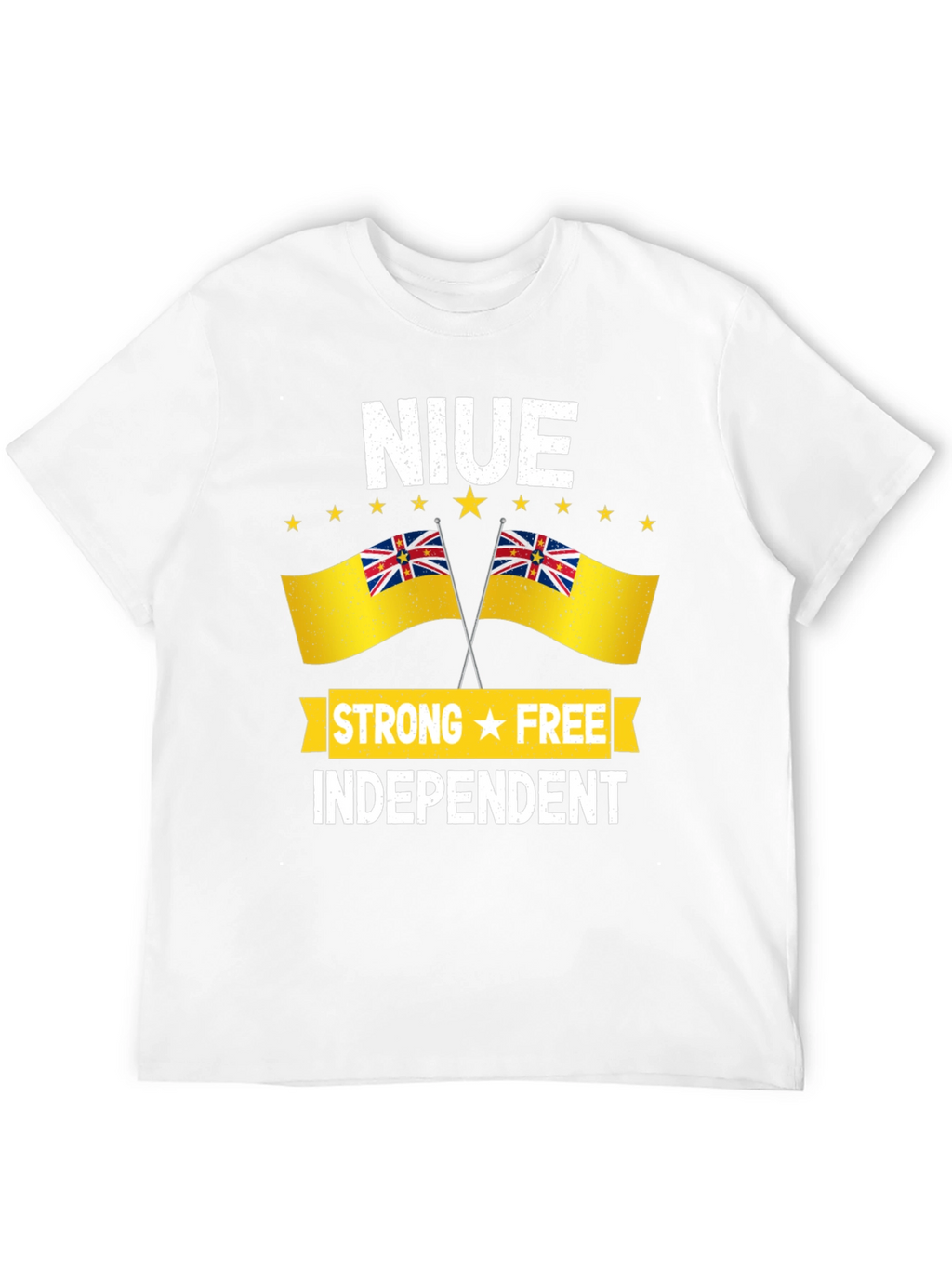 Niue Strong Free Independent T-Shirt