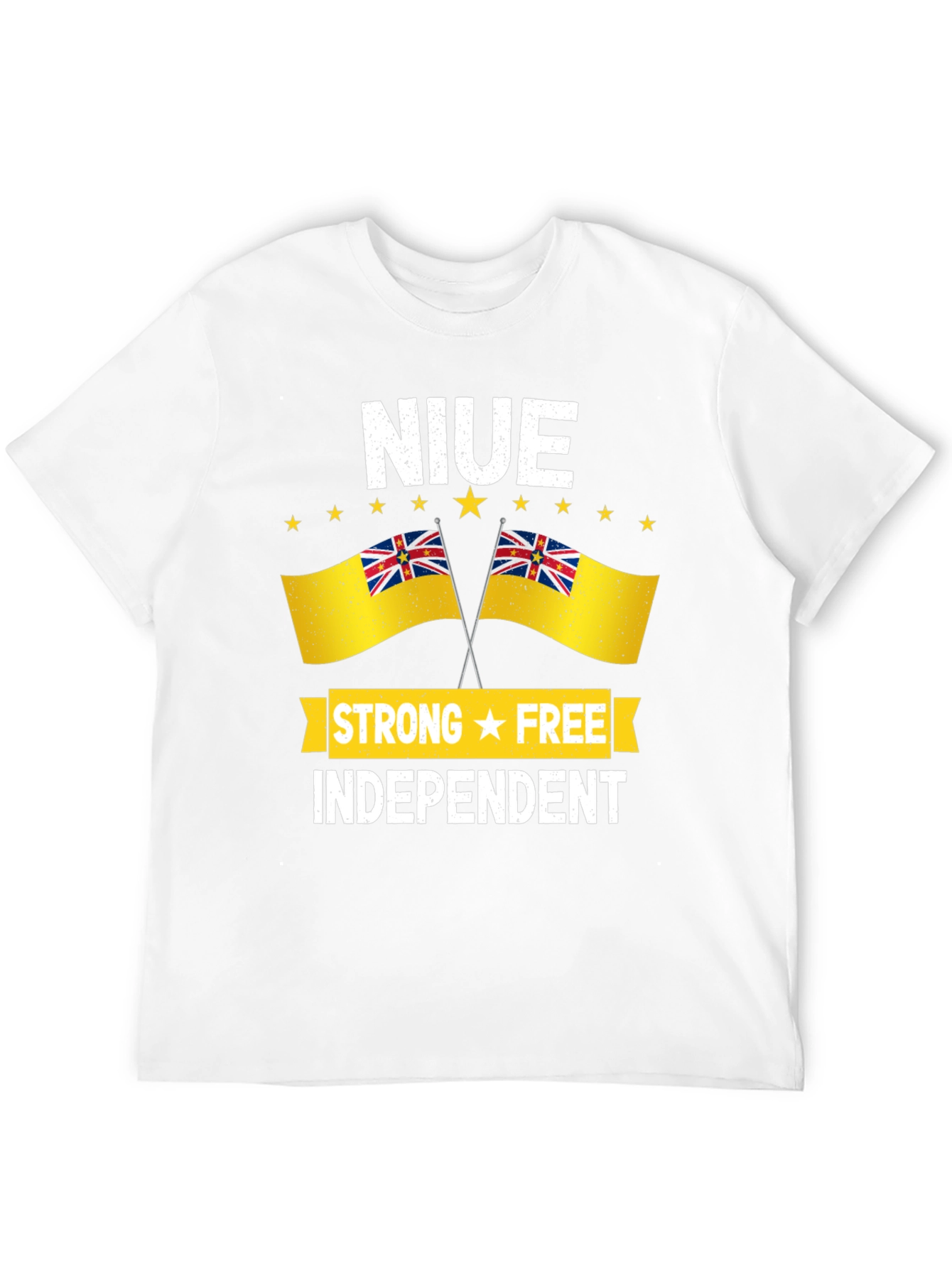 Niue Strong Free Independent T-Shirt