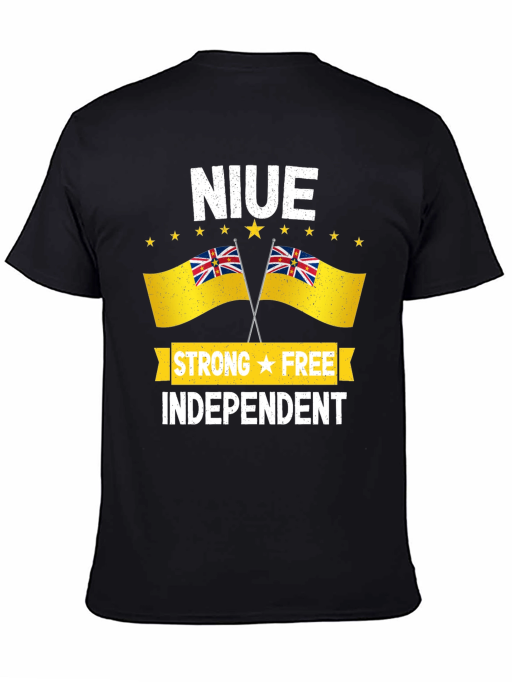 Niue Strong Free Independent T-Shirt