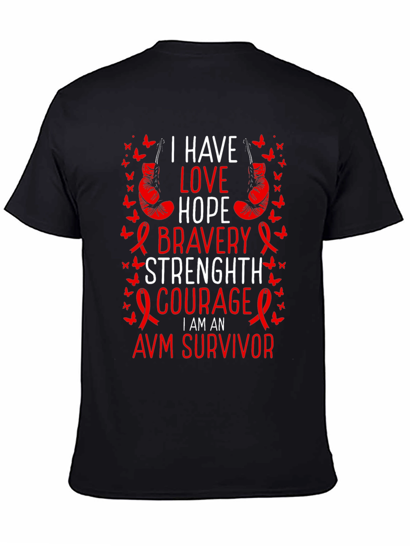 AVM Survivor T-Shirt - Love Hope Bravery Strength