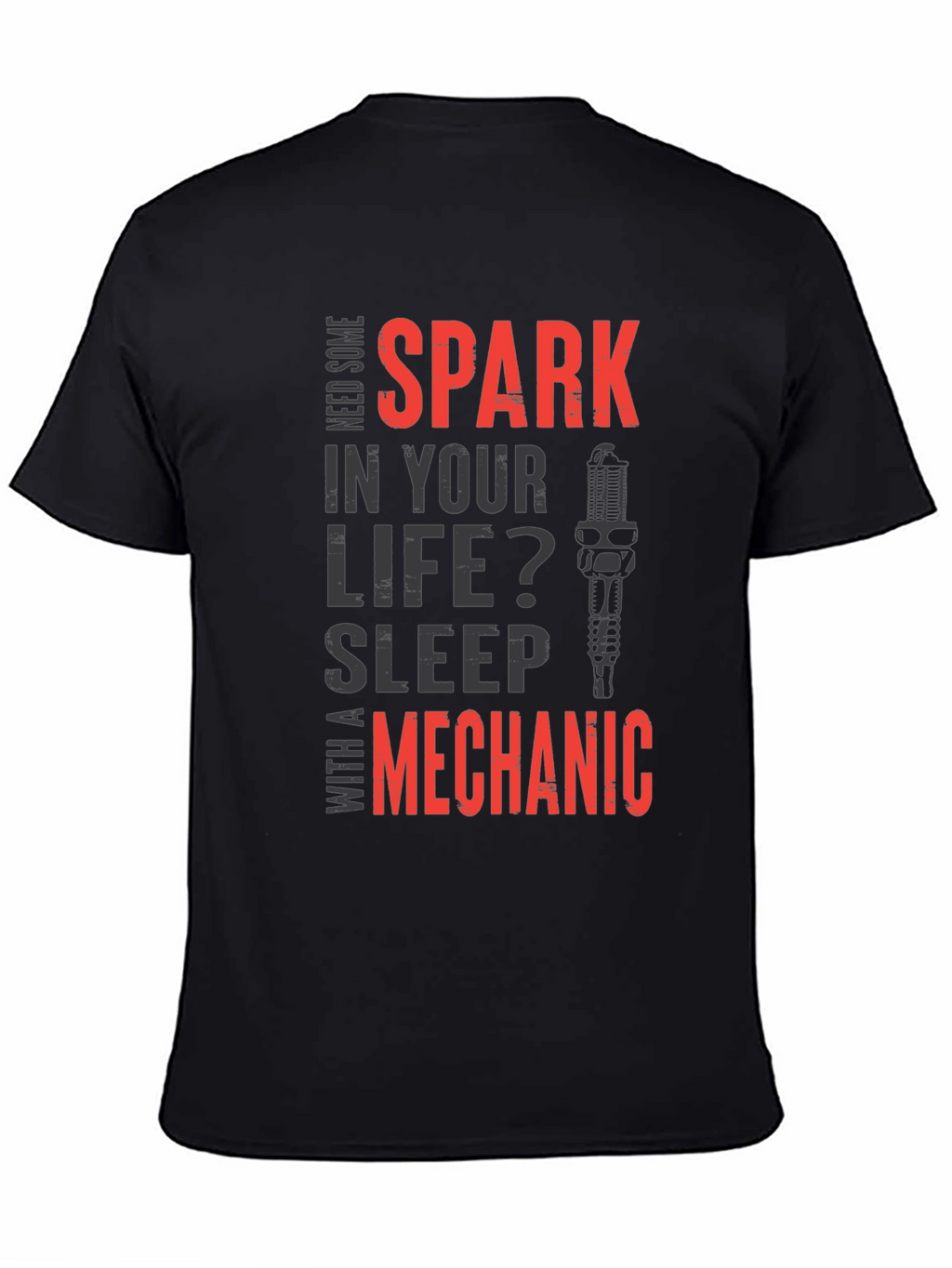 Need Some Spark? Mechanic T-Shirt