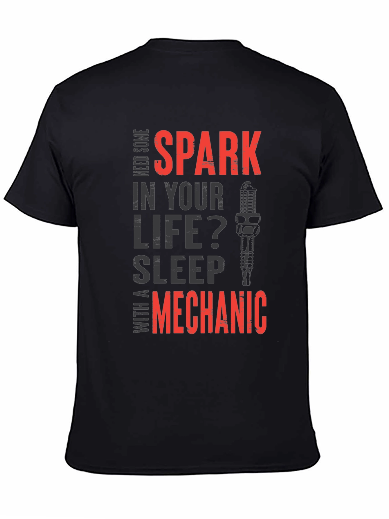 Need Some Spark? Mechanic T-Shirt