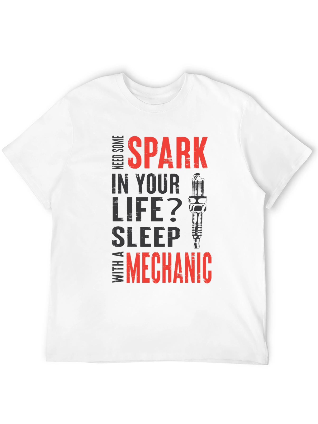 Need Some Spark? Mechanic T-Shirt
