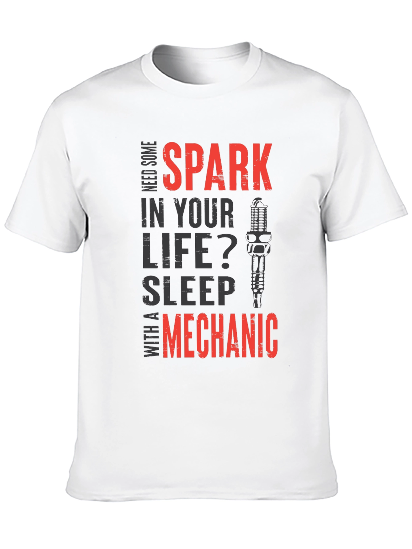 Need Some Spark? Mechanic T-Shirt