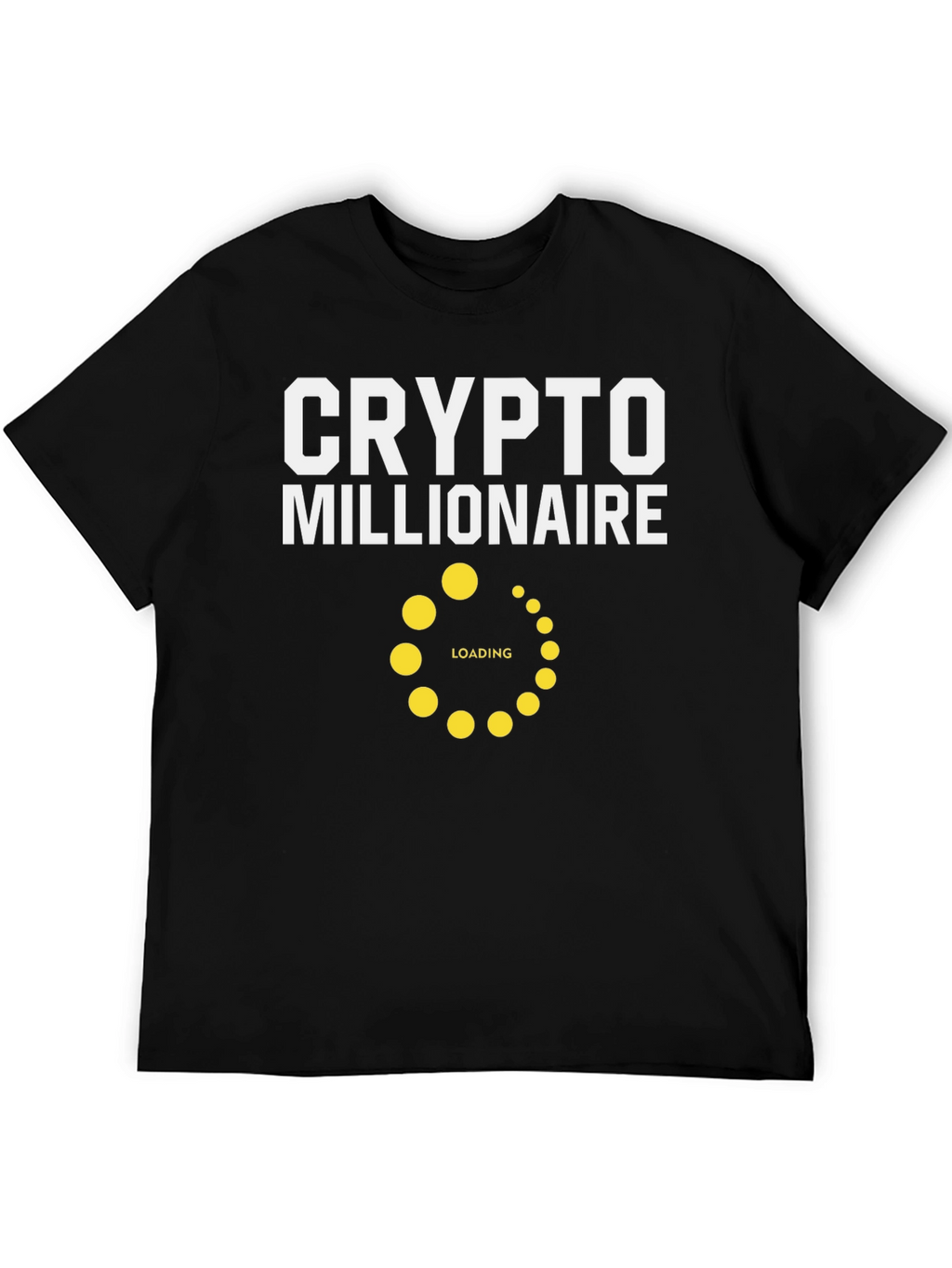 Crypto Millionaire Loading T-Shirt