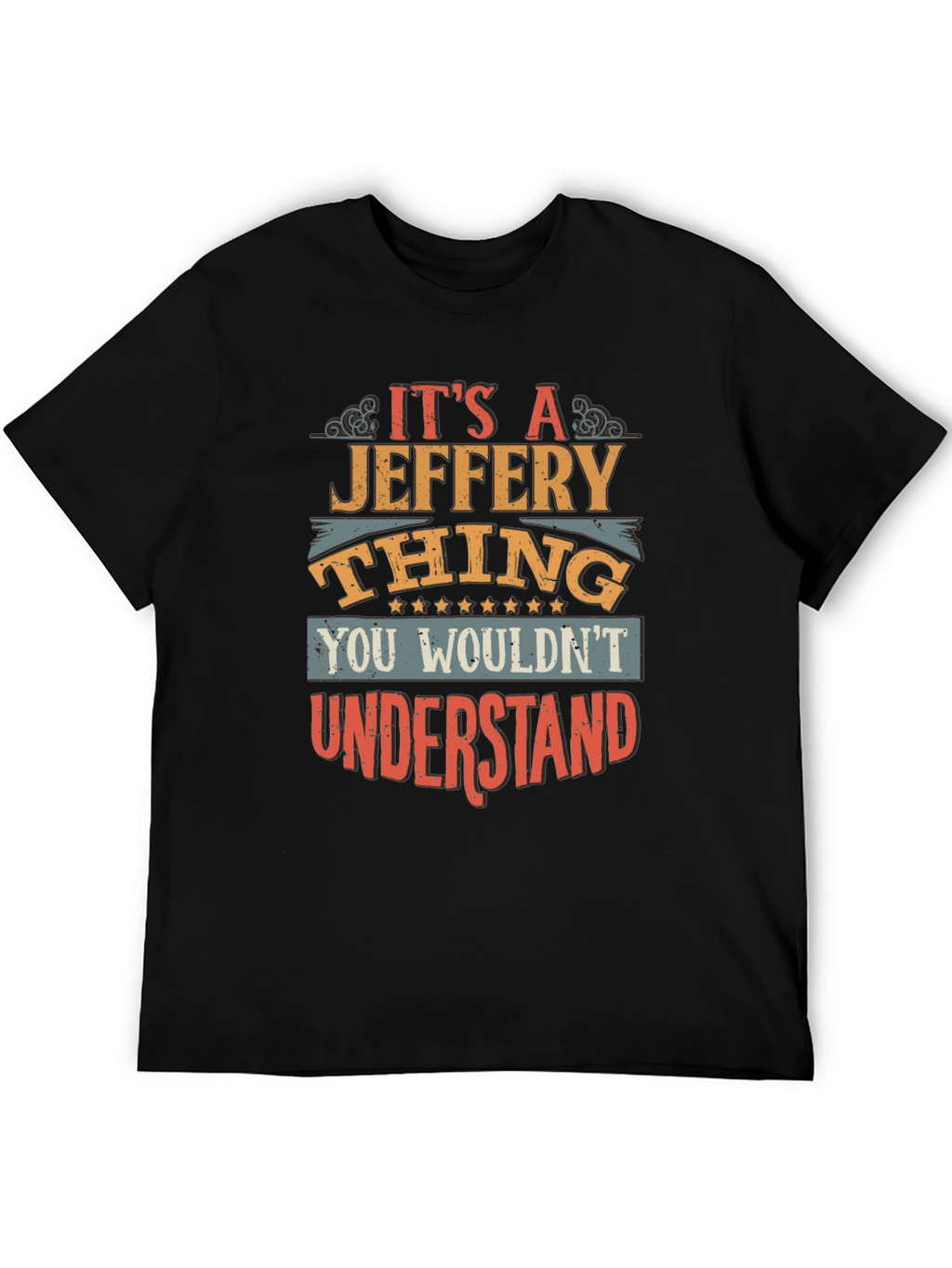Its a Jeffery Thing - Mens Graphic T-Shirt