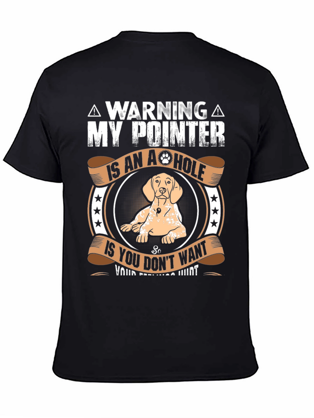 Warning My Pointer Is An A-Hole T-Shirt