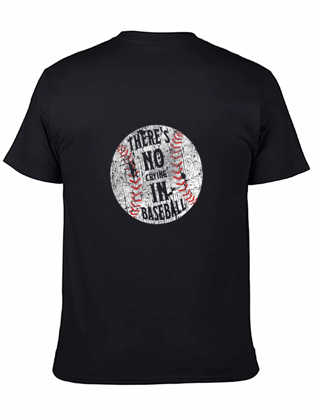 Theres No Crying in Baseball Black T-Shirt
