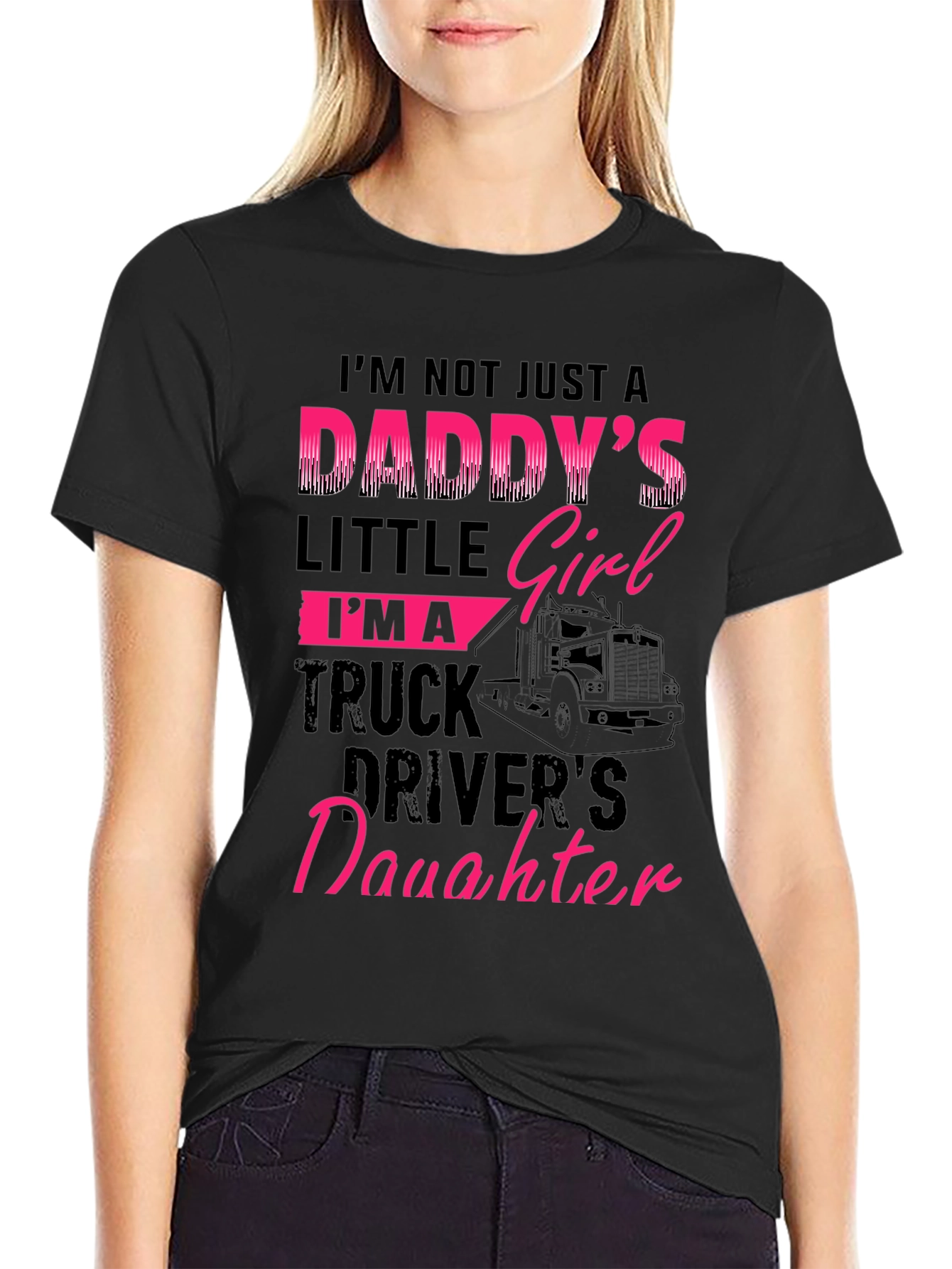Daddys Truck Driver Daughter Graphic Tee