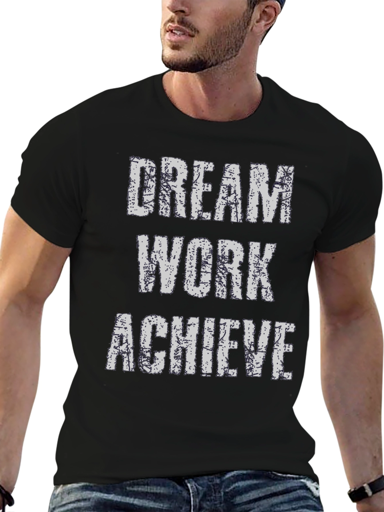 Dream Work Achieve T-Shirt - Inspirational Graphic Tee