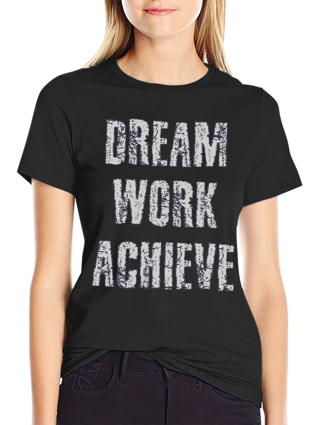 Dream Work Achieve T-Shirt - Inspirational Graphic Tee