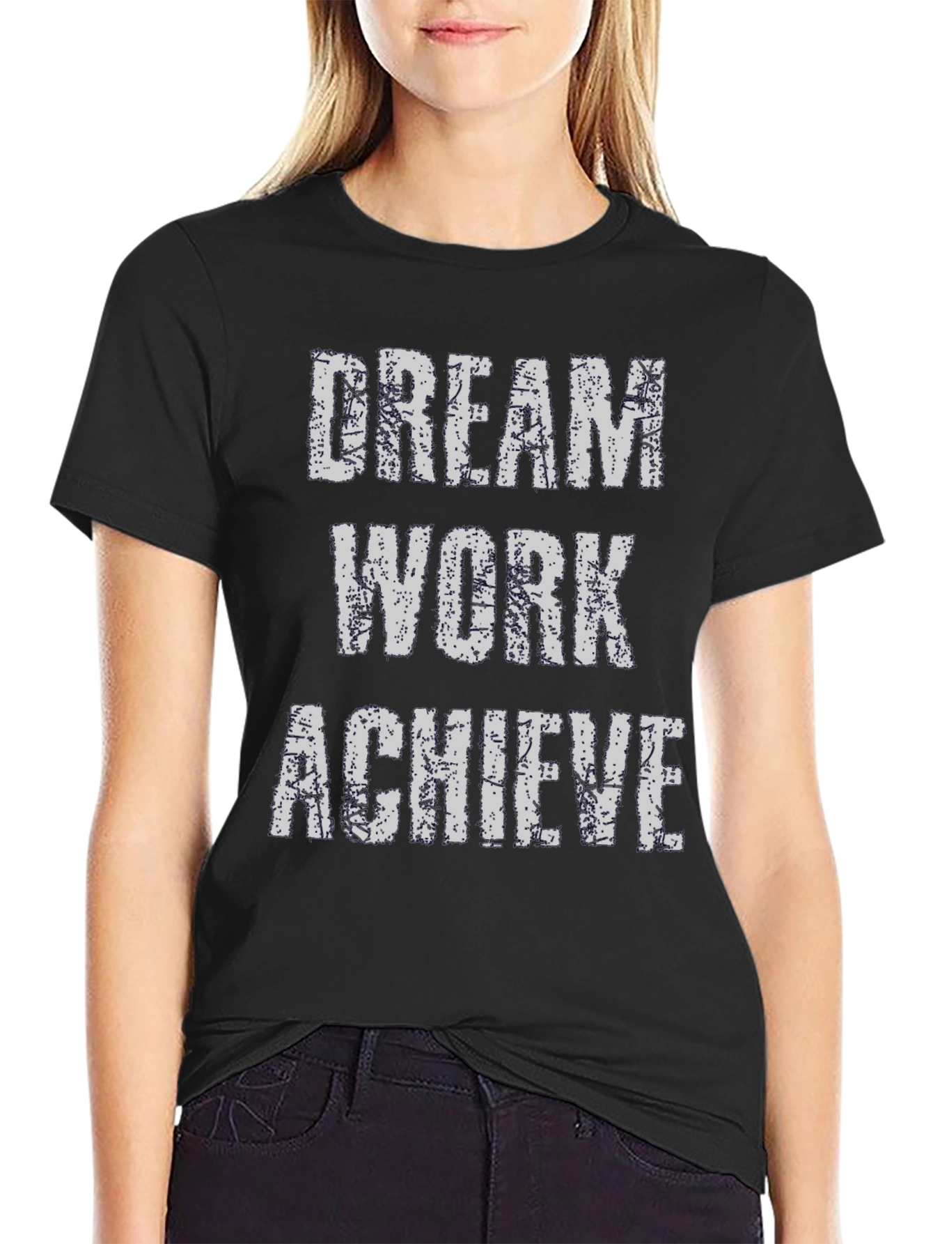 Dream Work Achieve T-Shirt - Inspirational Graphic Tee