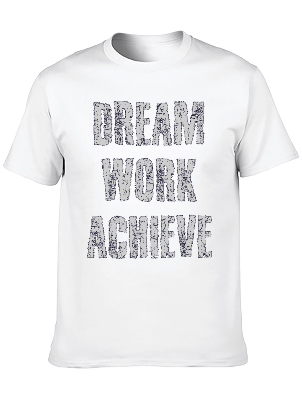 Dream Work Achieve T-Shirt - Inspirational Graphic Tee