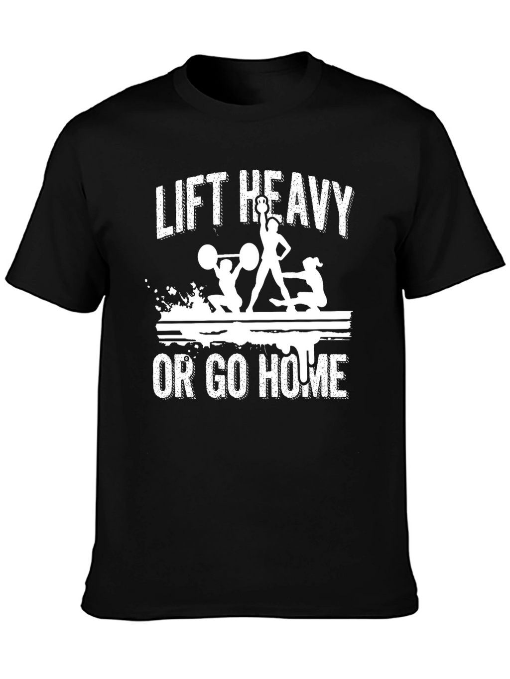 Lift Heavy or Go Home Black Graphic Tee