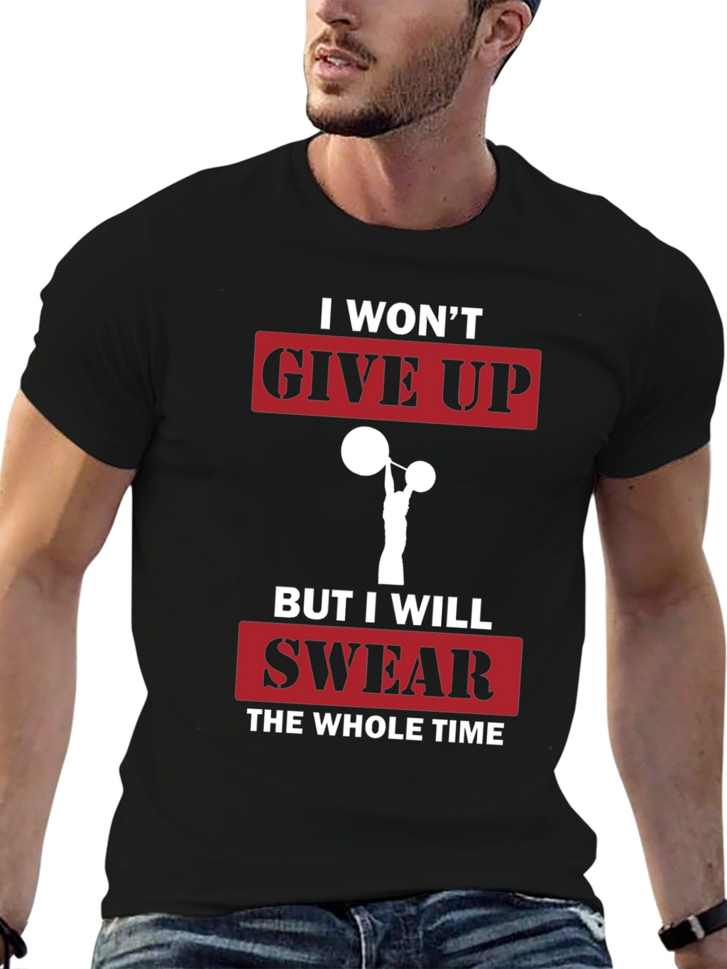 Funny Gym T-Shirt - I Wont Give Up Slogan