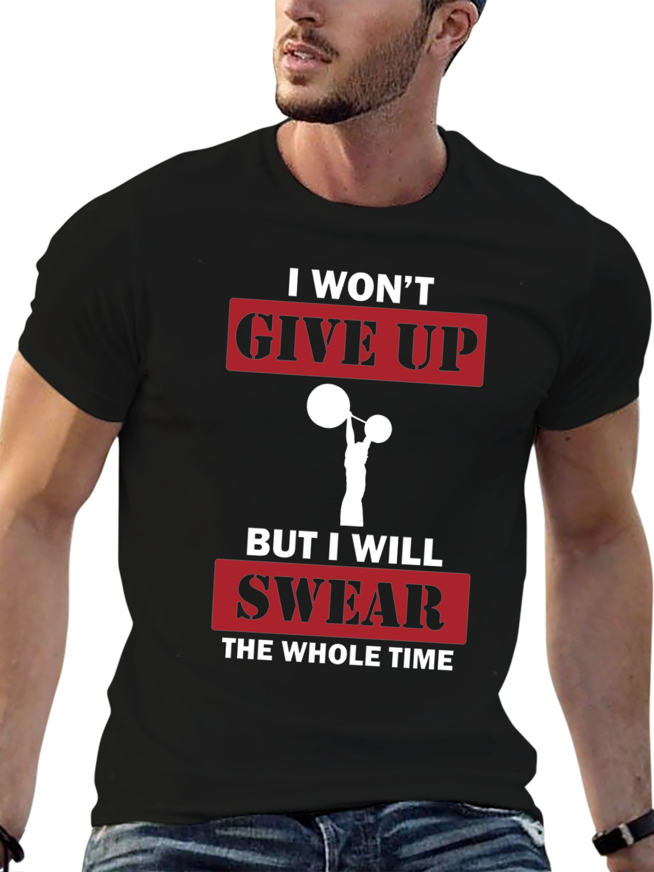 Funny Gym T-Shirt - I Wont Give Up Slogan