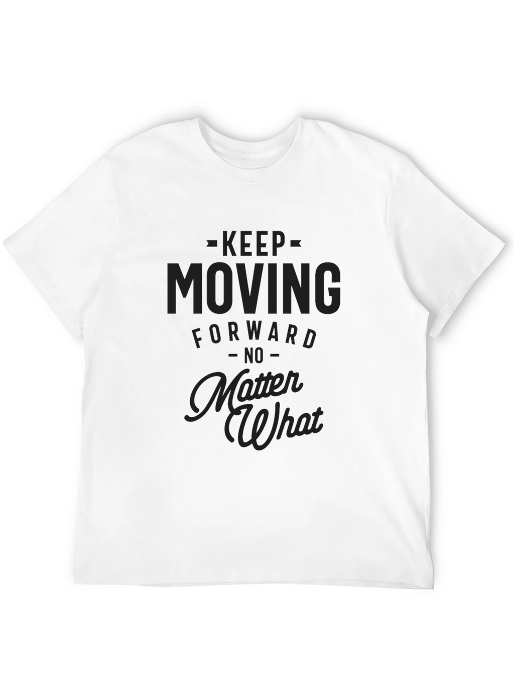 Motivational Black T-Shirt - Keep Moving Forward
