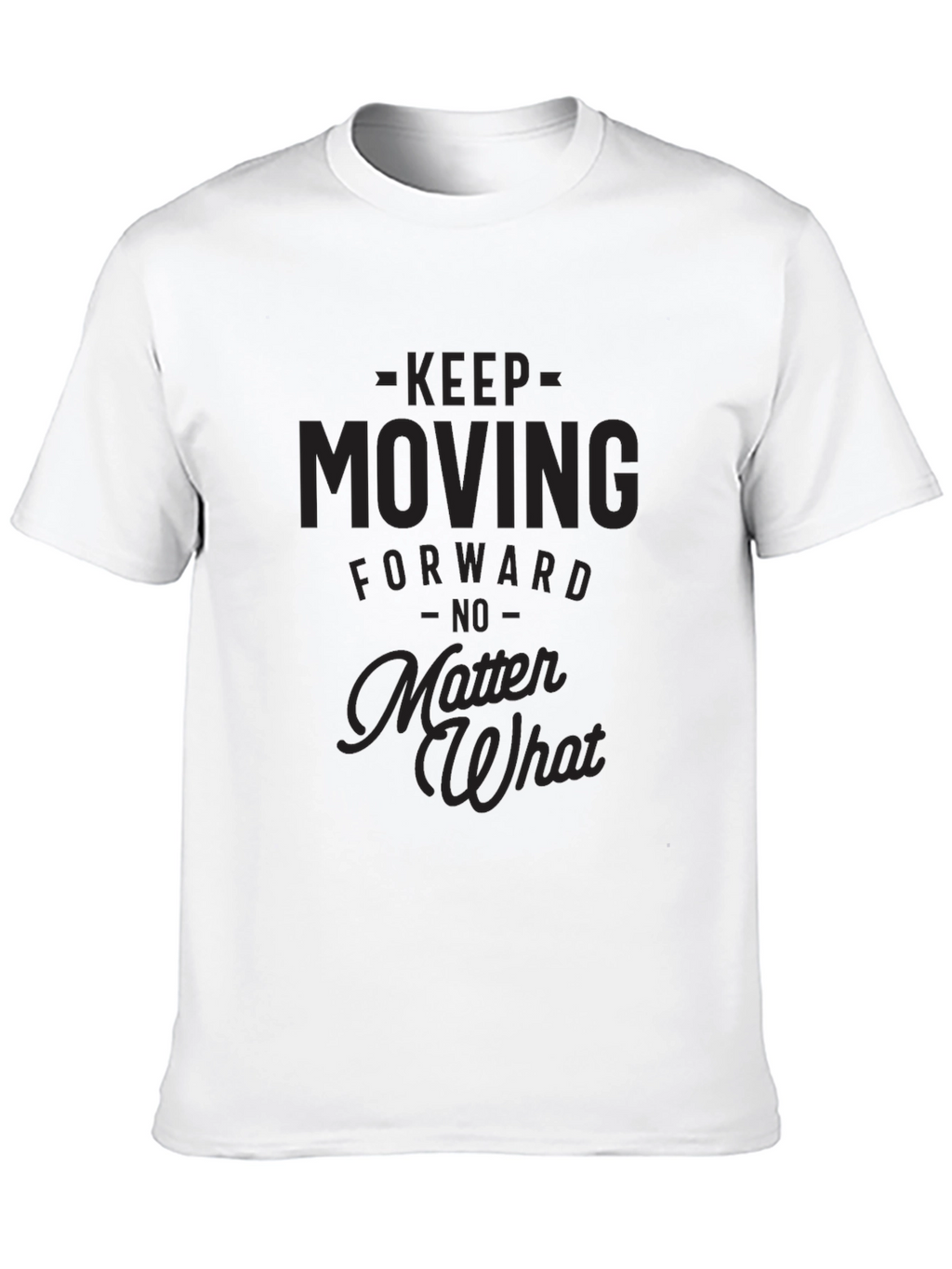 Motivational Black T-Shirt - Keep Moving Forward