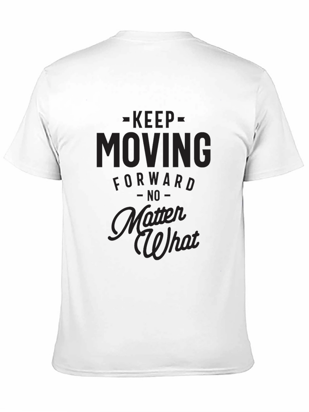Motivational Black T-Shirt - Keep Moving Forward