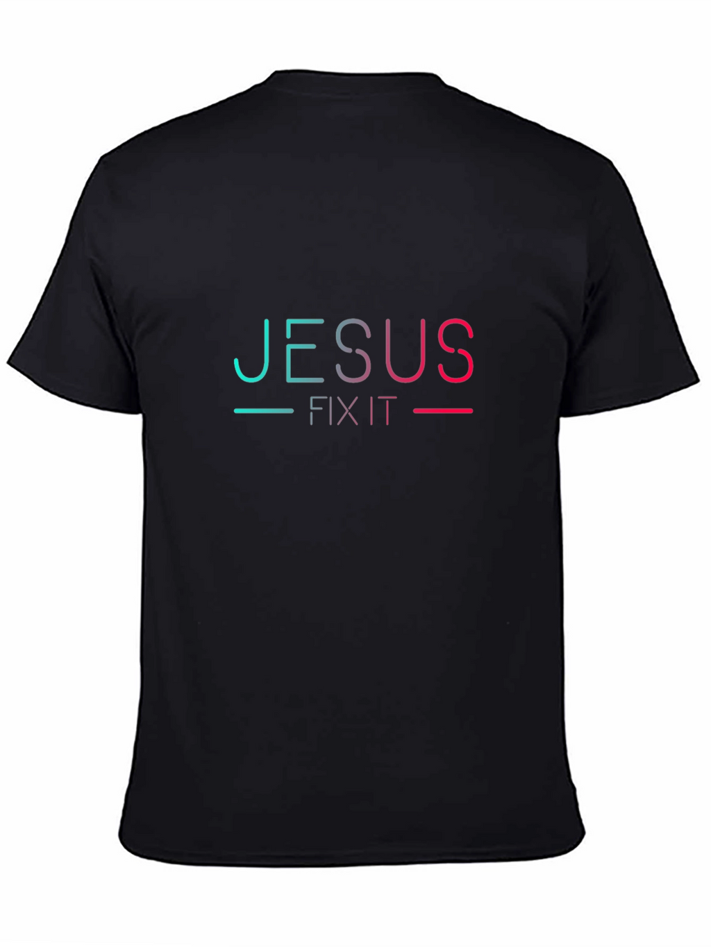 Jesus Fix It T-Shirt - Trendy Graphic Tee