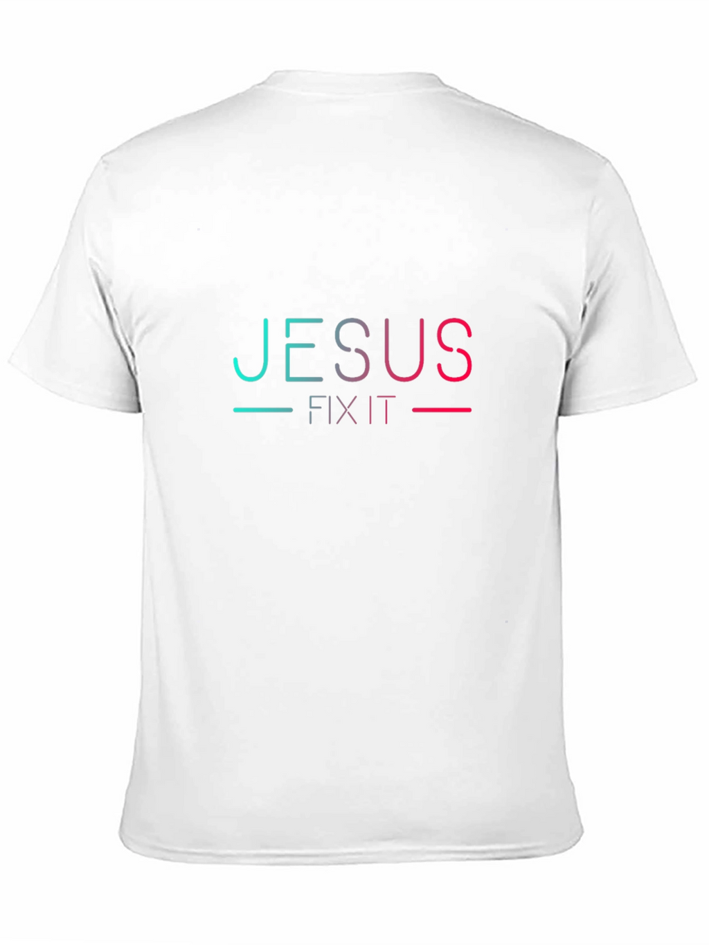 Jesus Fix It T-Shirt - Trendy Graphic Tee