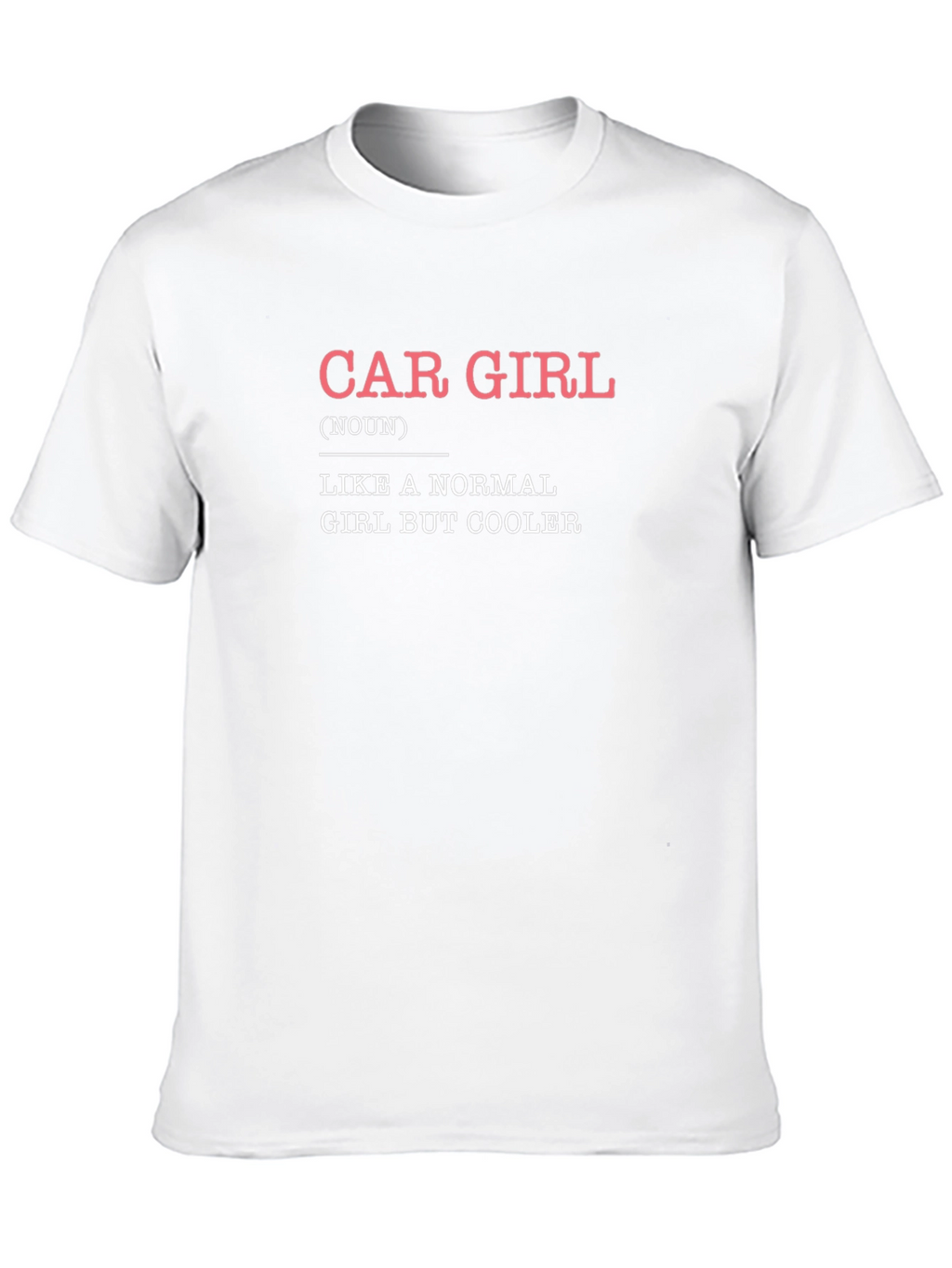 Car Girl Definition T-Shirt