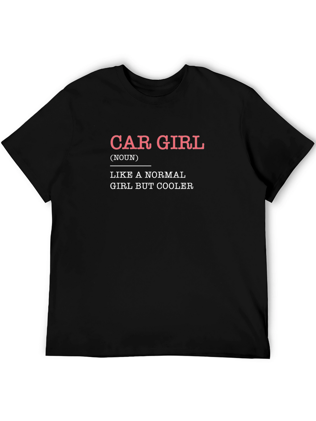 Car Girl Definition T-Shirt