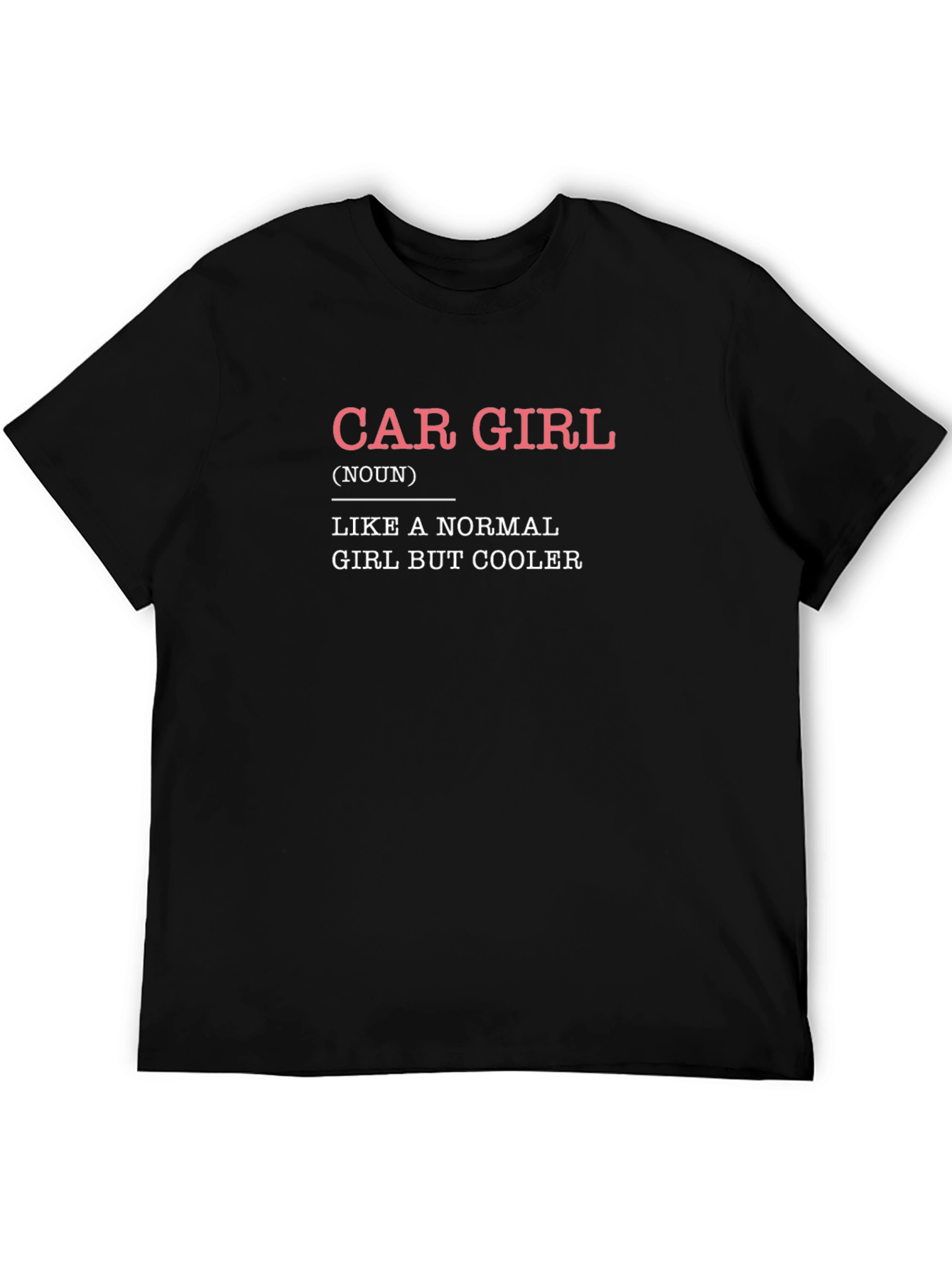 Car Girl Definition T-Shirt