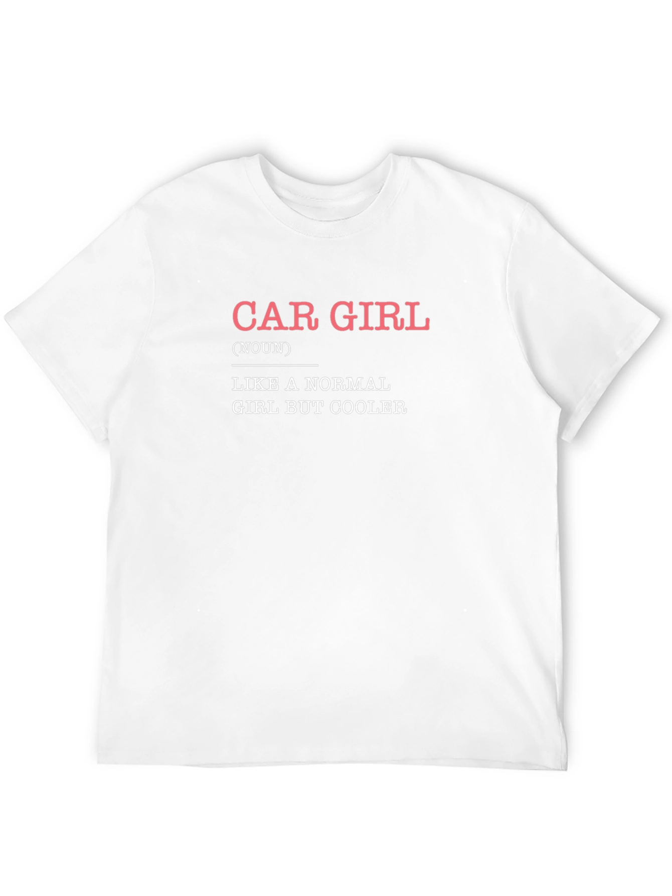 Car Girl Definition T-Shirt