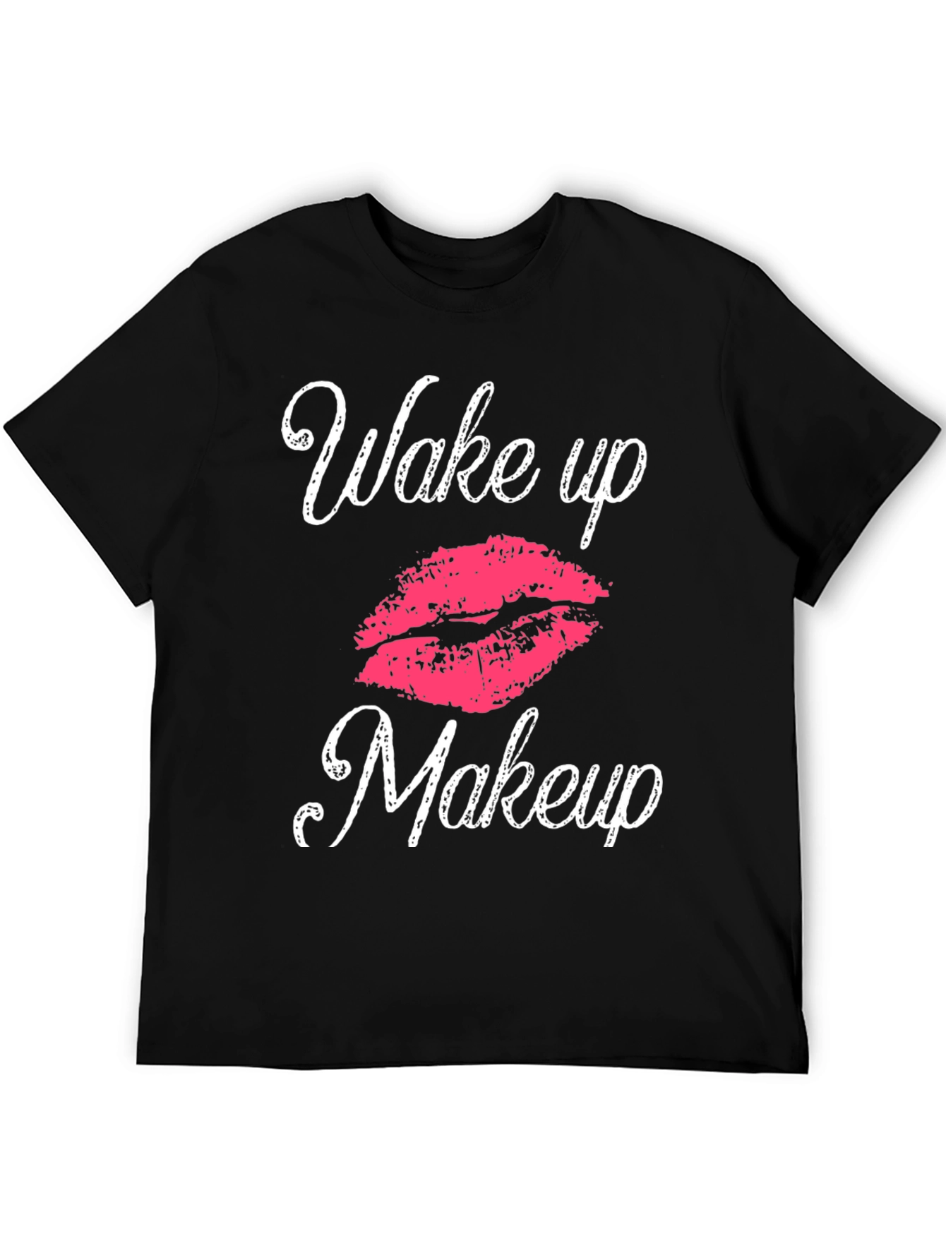 Wake Up Makeup T-Shirt