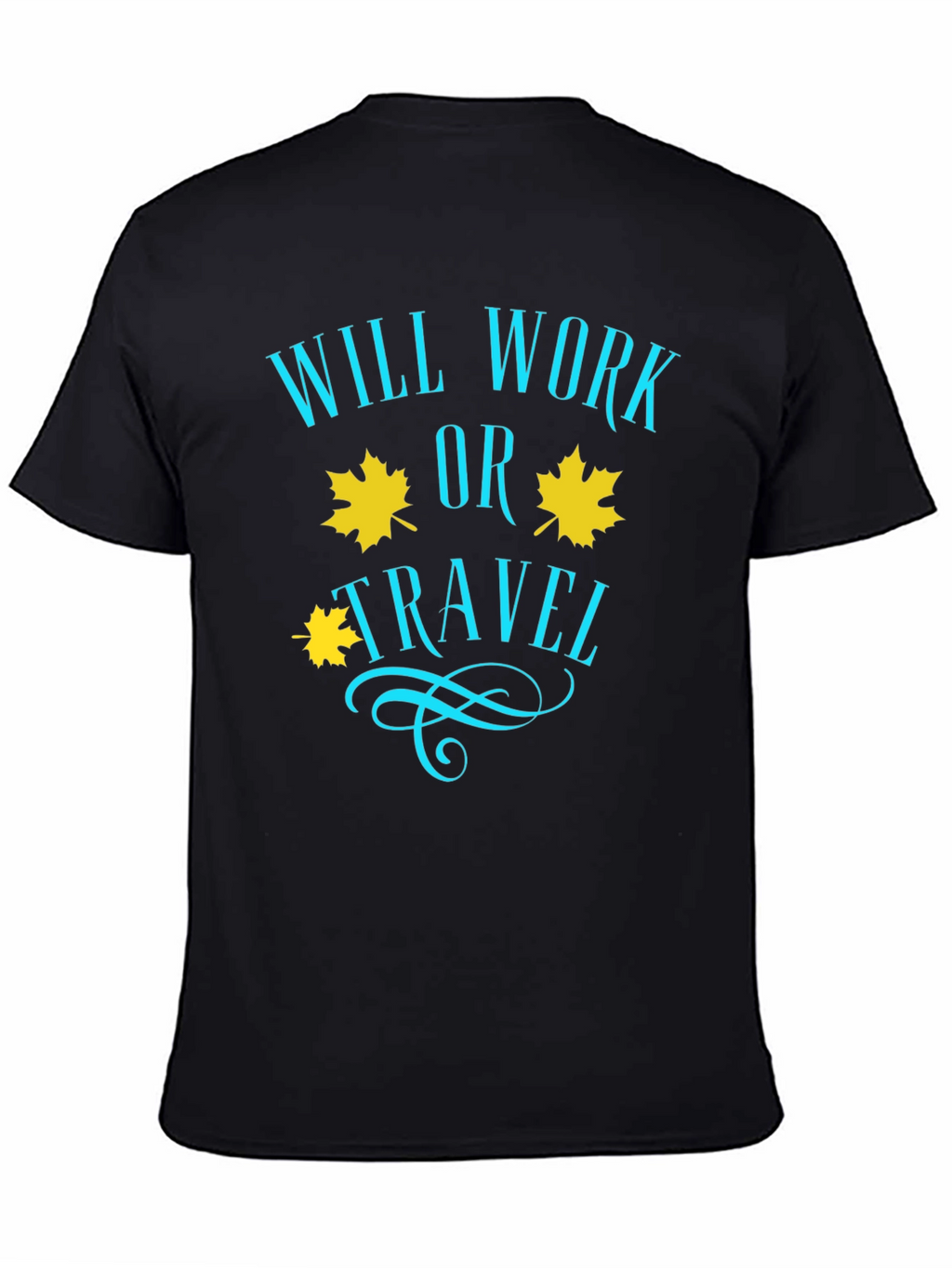 Will Work or Travel Black Graphic T-Shirt