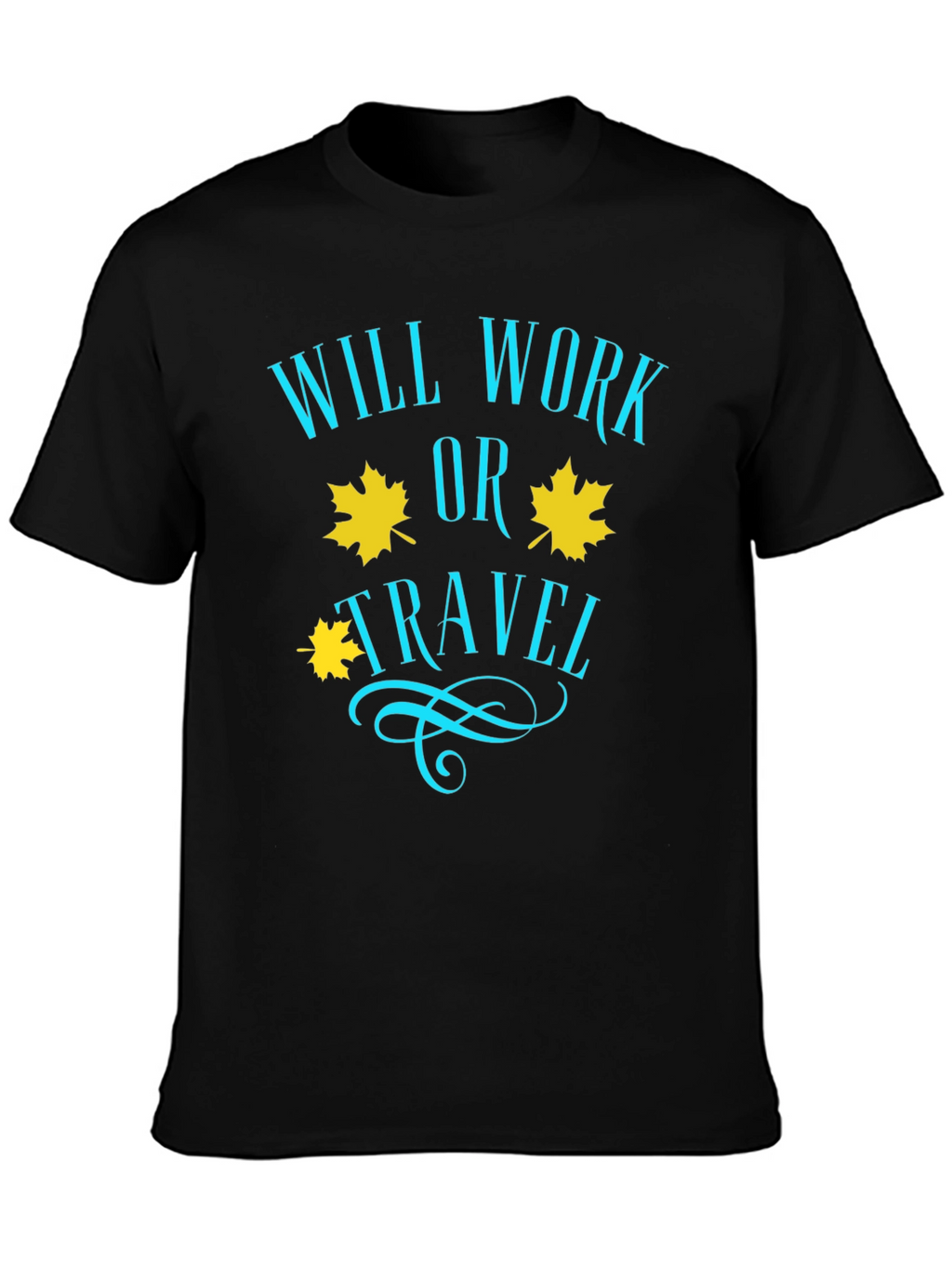 Will Work or Travel Black Graphic T-Shirt