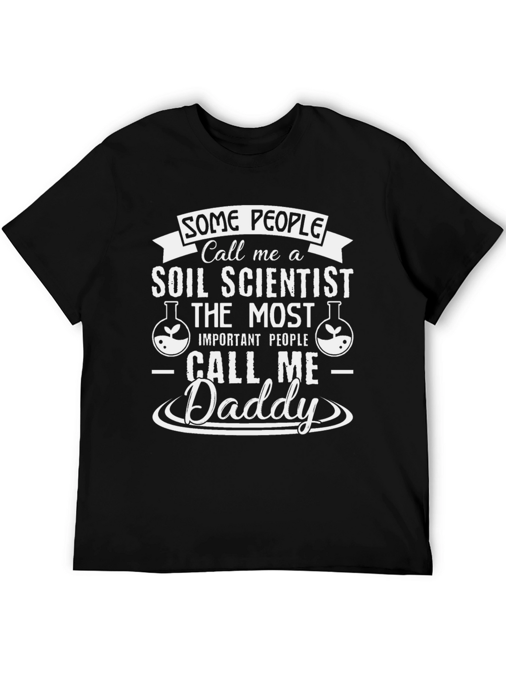 Soil Scientist Daddy T-Shirt