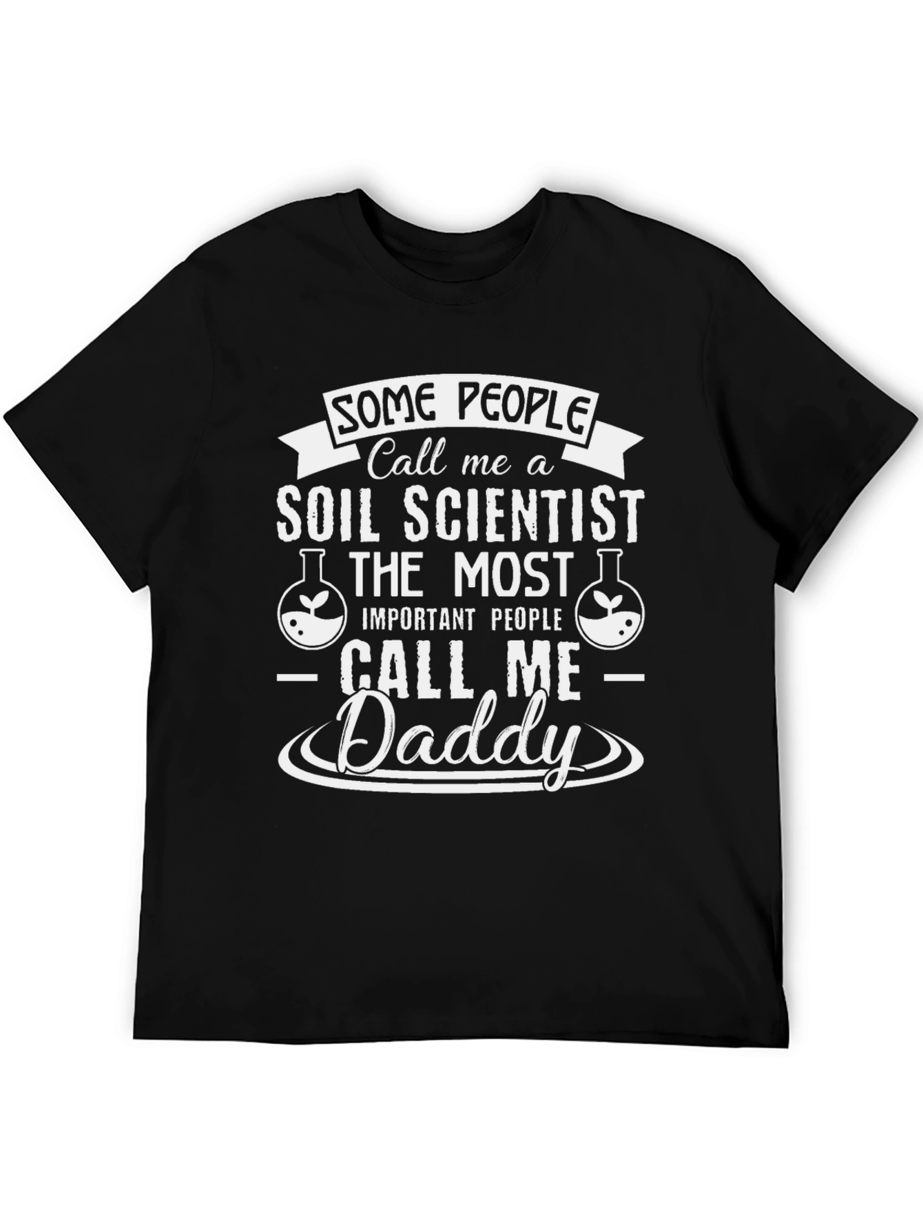 Soil Scientist Daddy T-Shirt