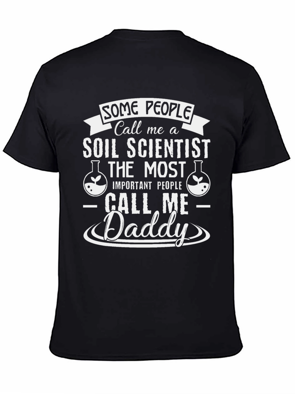 Soil Scientist Daddy T-Shirt