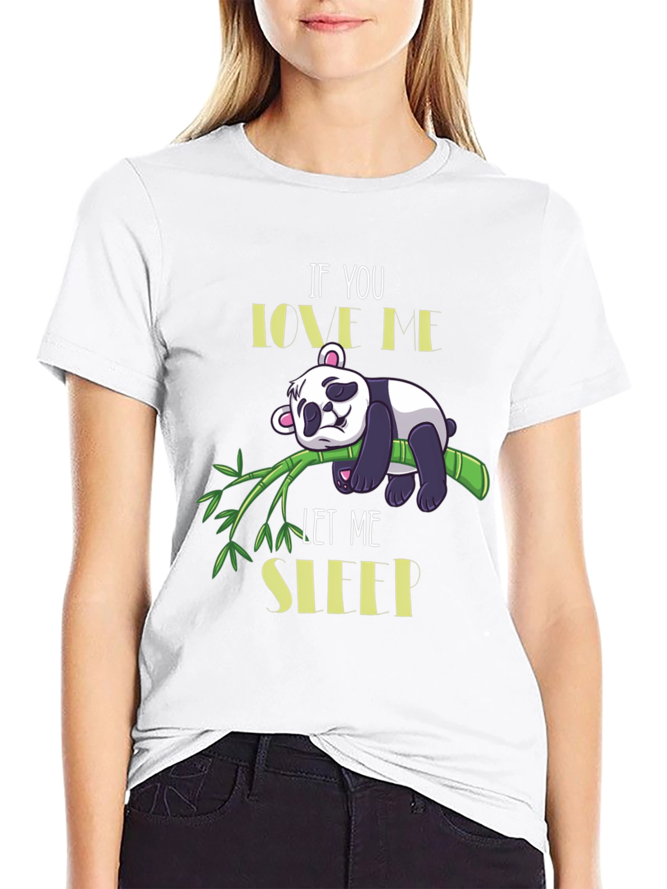 Panda Lover T-Shirt: If You Love Me Let Me Sleep