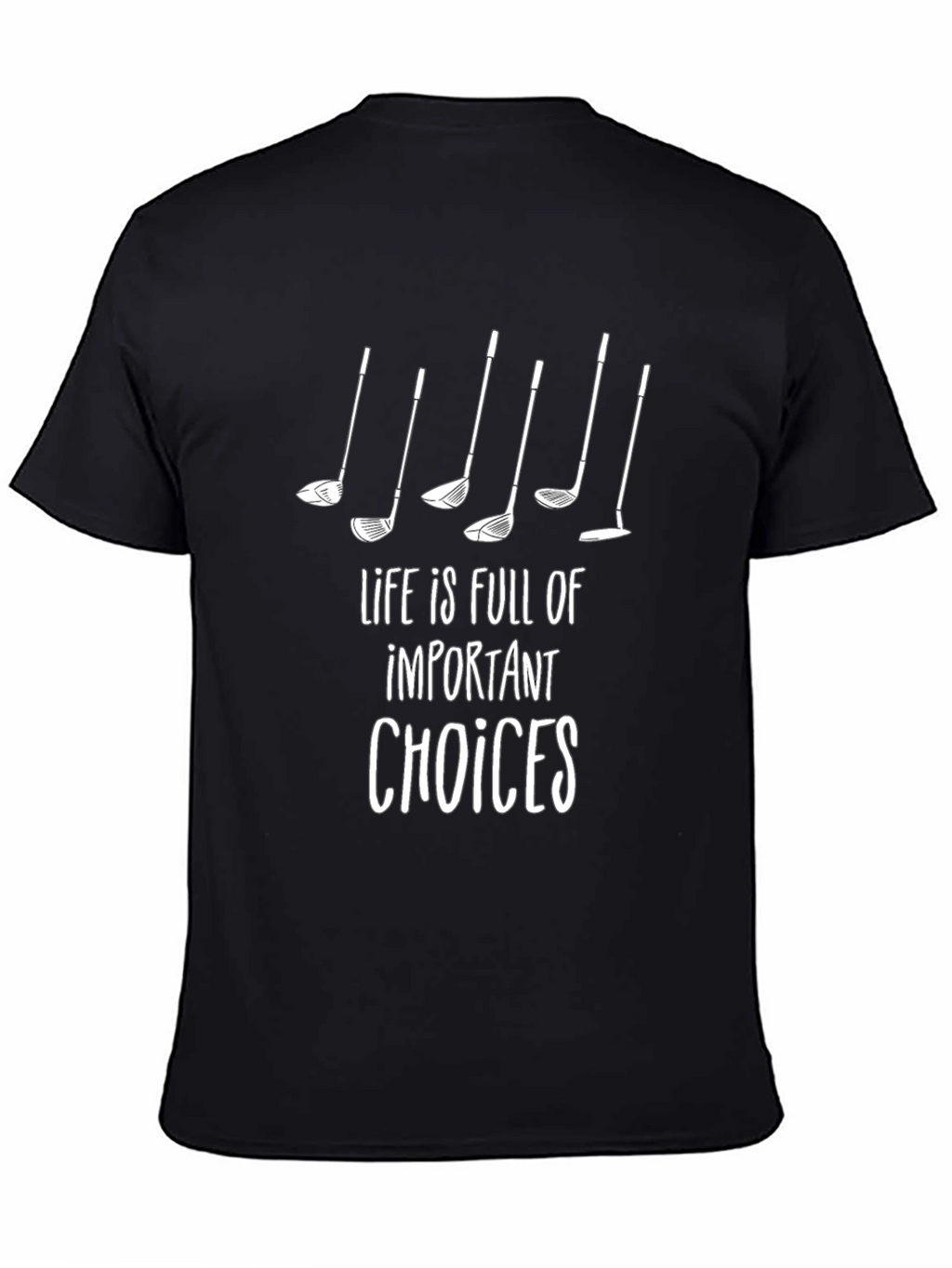 Golf Lover T-Shirt: Important Choices Graphic Tee